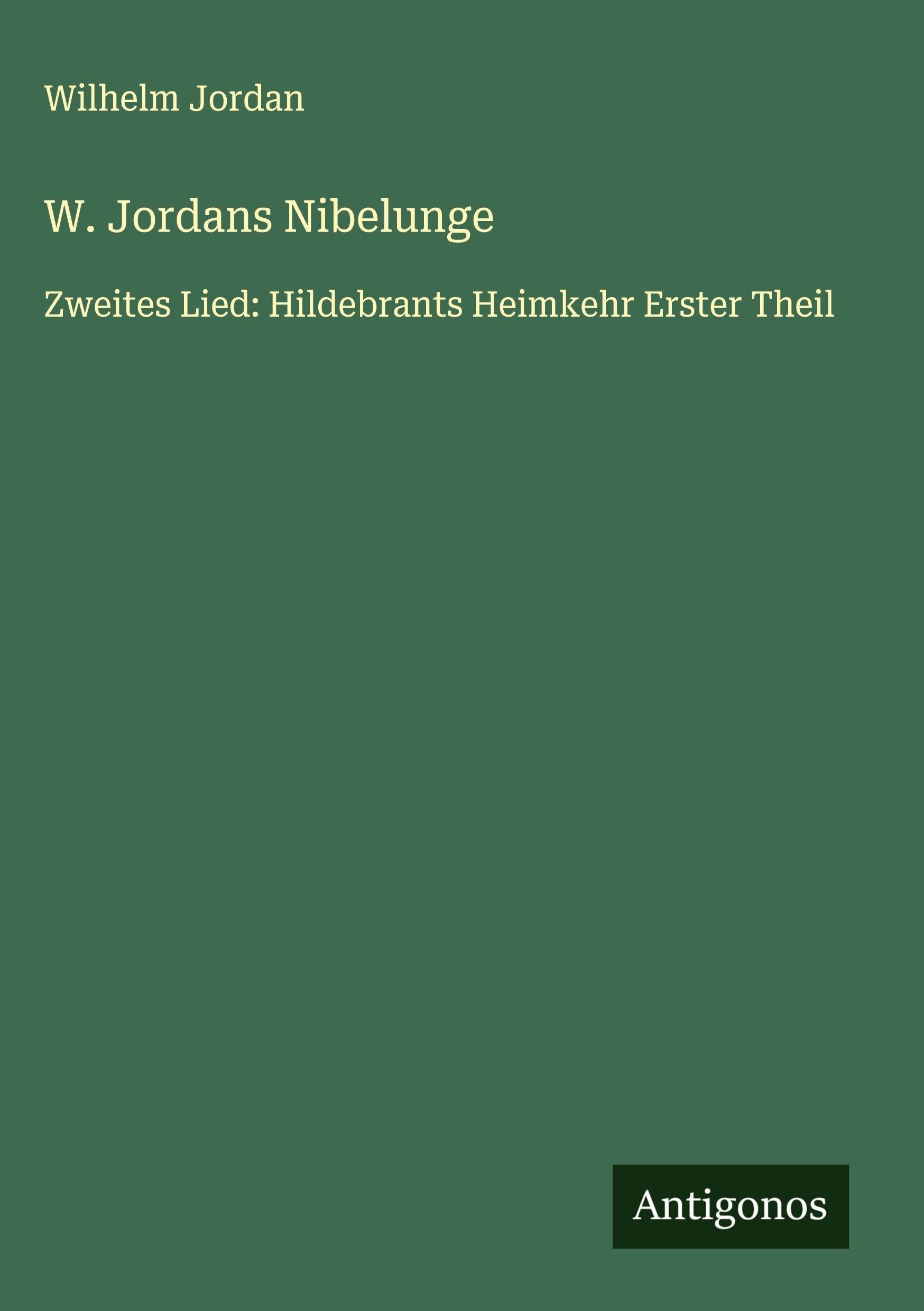 W. Jordans Nibelunge Classics