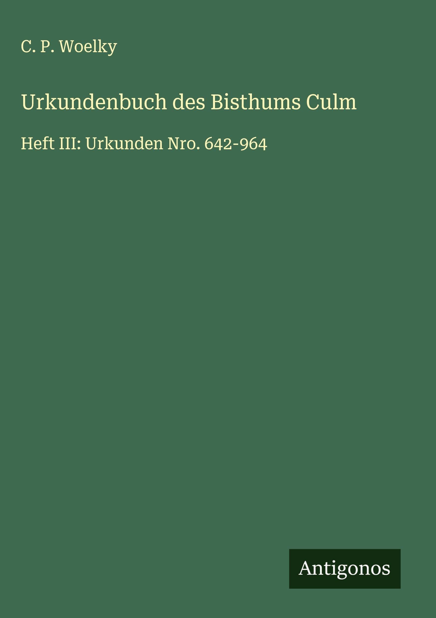 Urkundenbuch des Bisthums Culm Classics