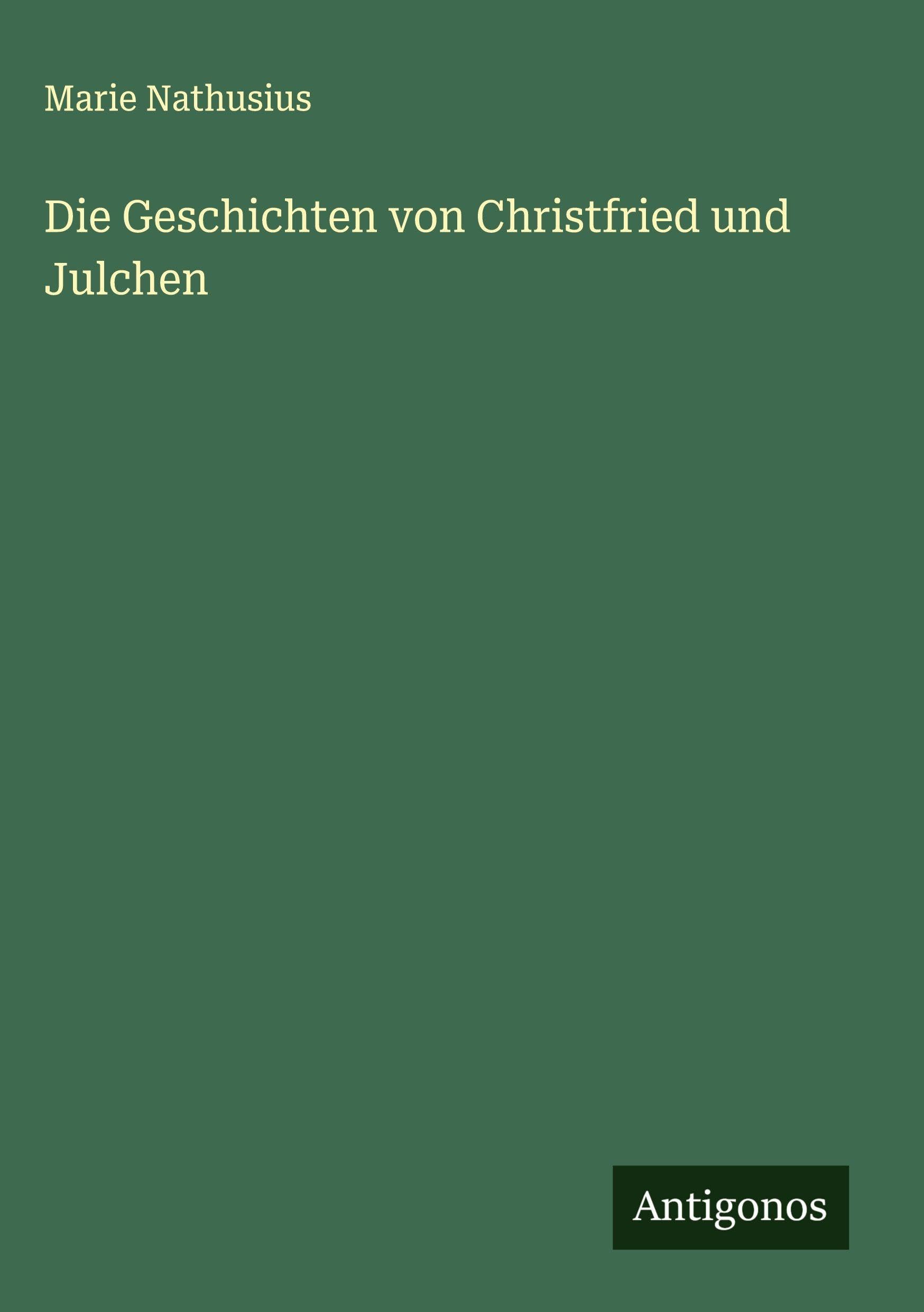 Die Geschichten von Christfried und Julchen Classics