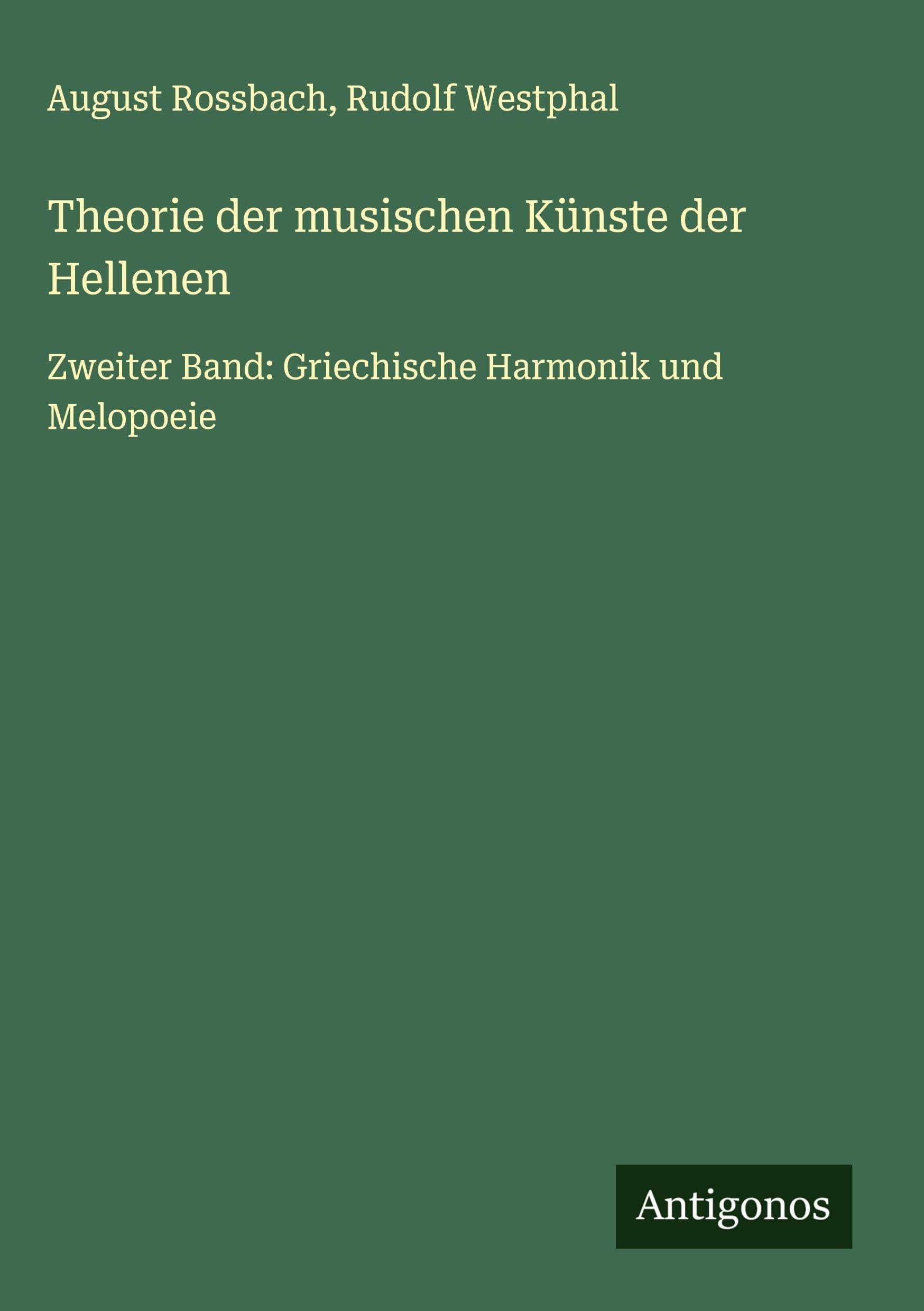 Theorie der musischen Künste der Hellenen Classics