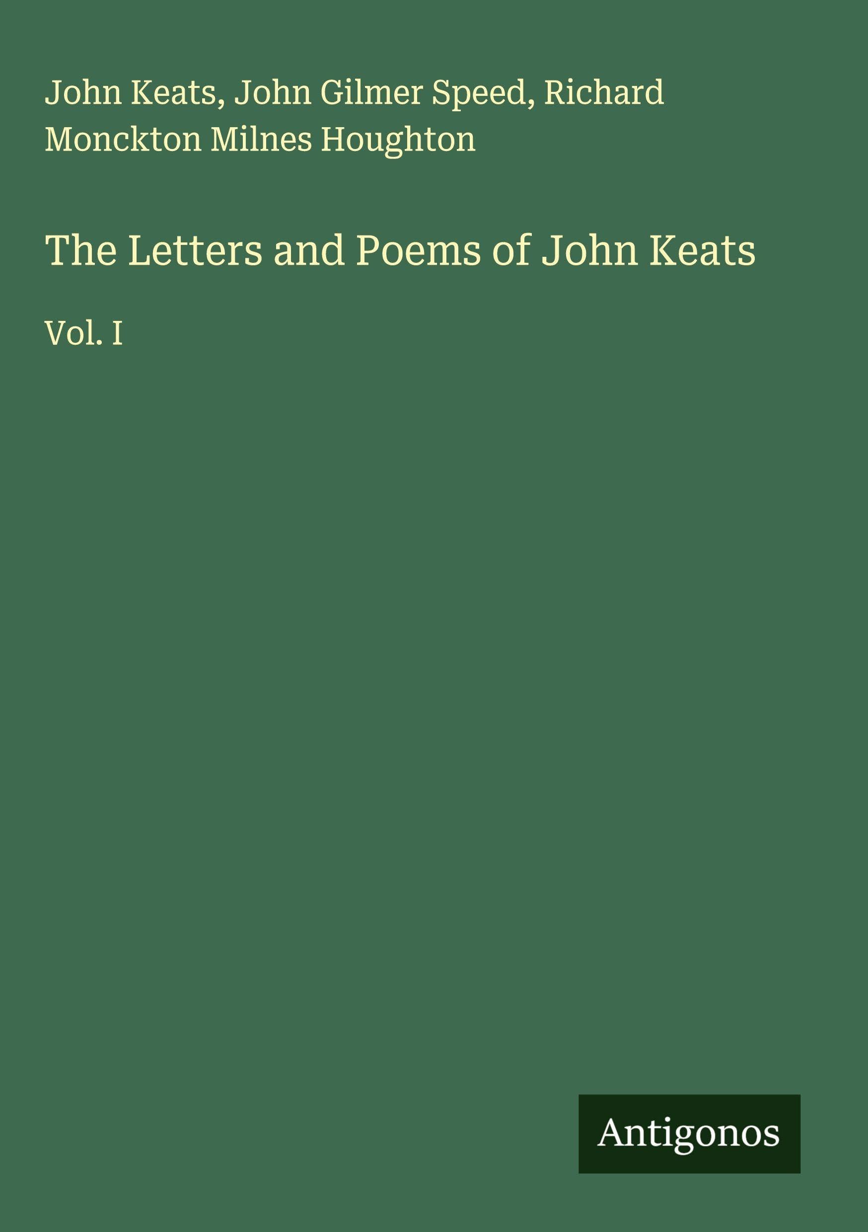 The Letters and Poems of John Keats Classics
