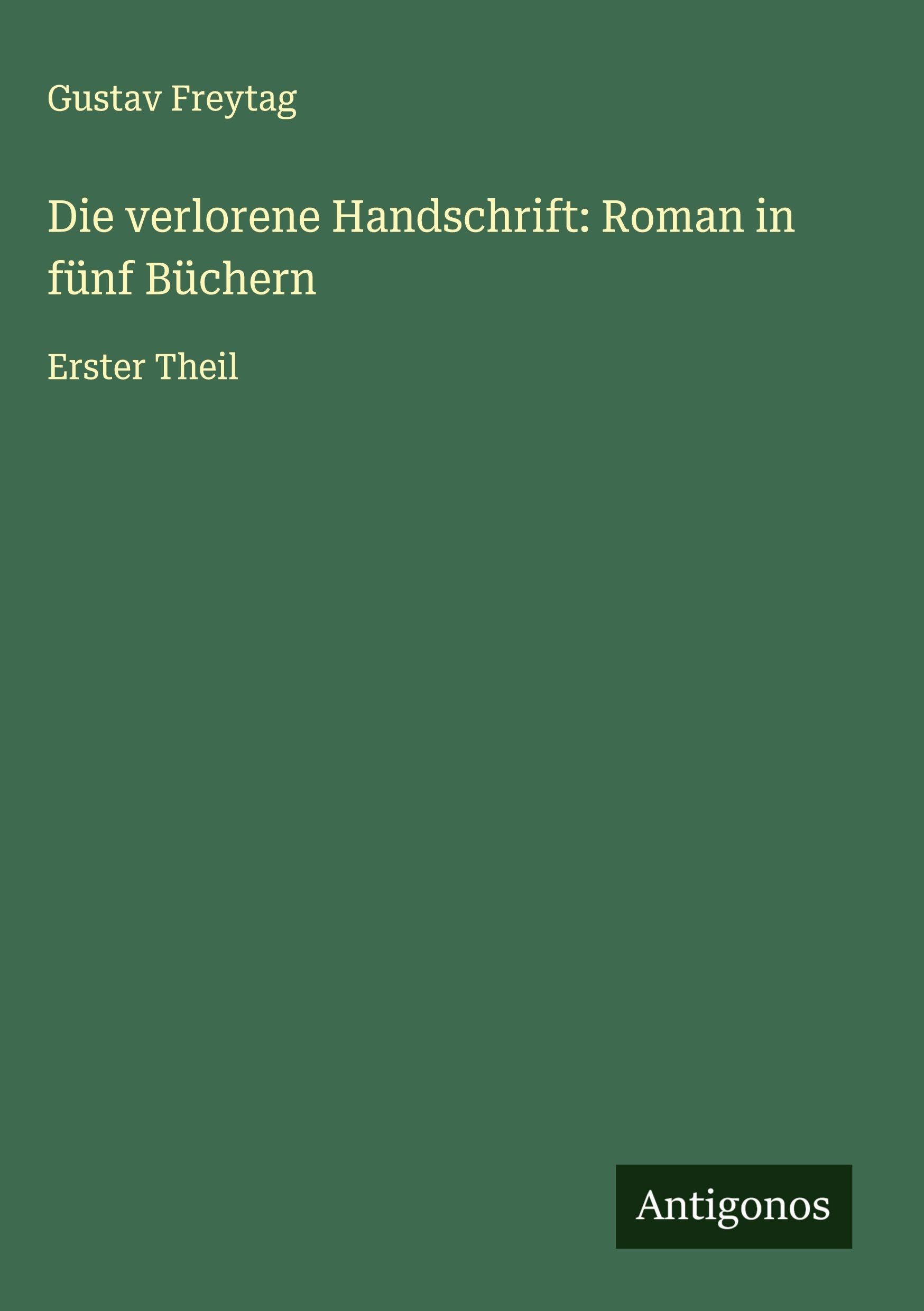 Die verlorene Handschrift: Roman in fünf Büchern Classics