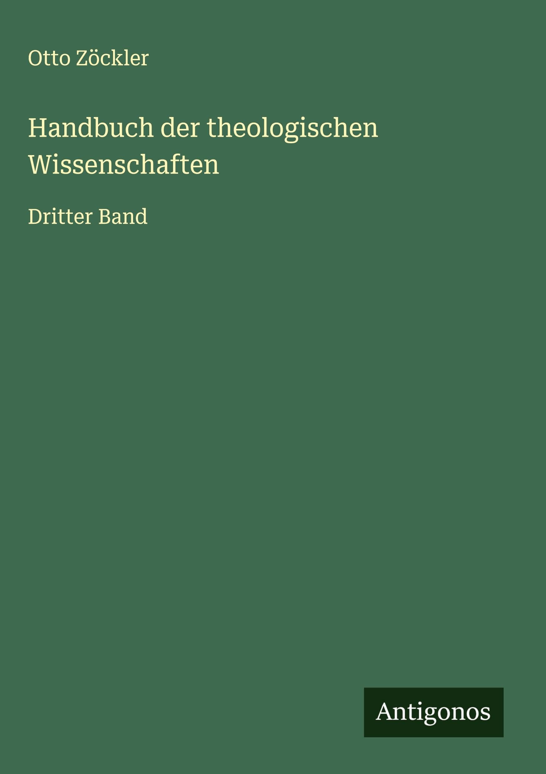 Handbuch der theologischen Wissenschaften Classics
