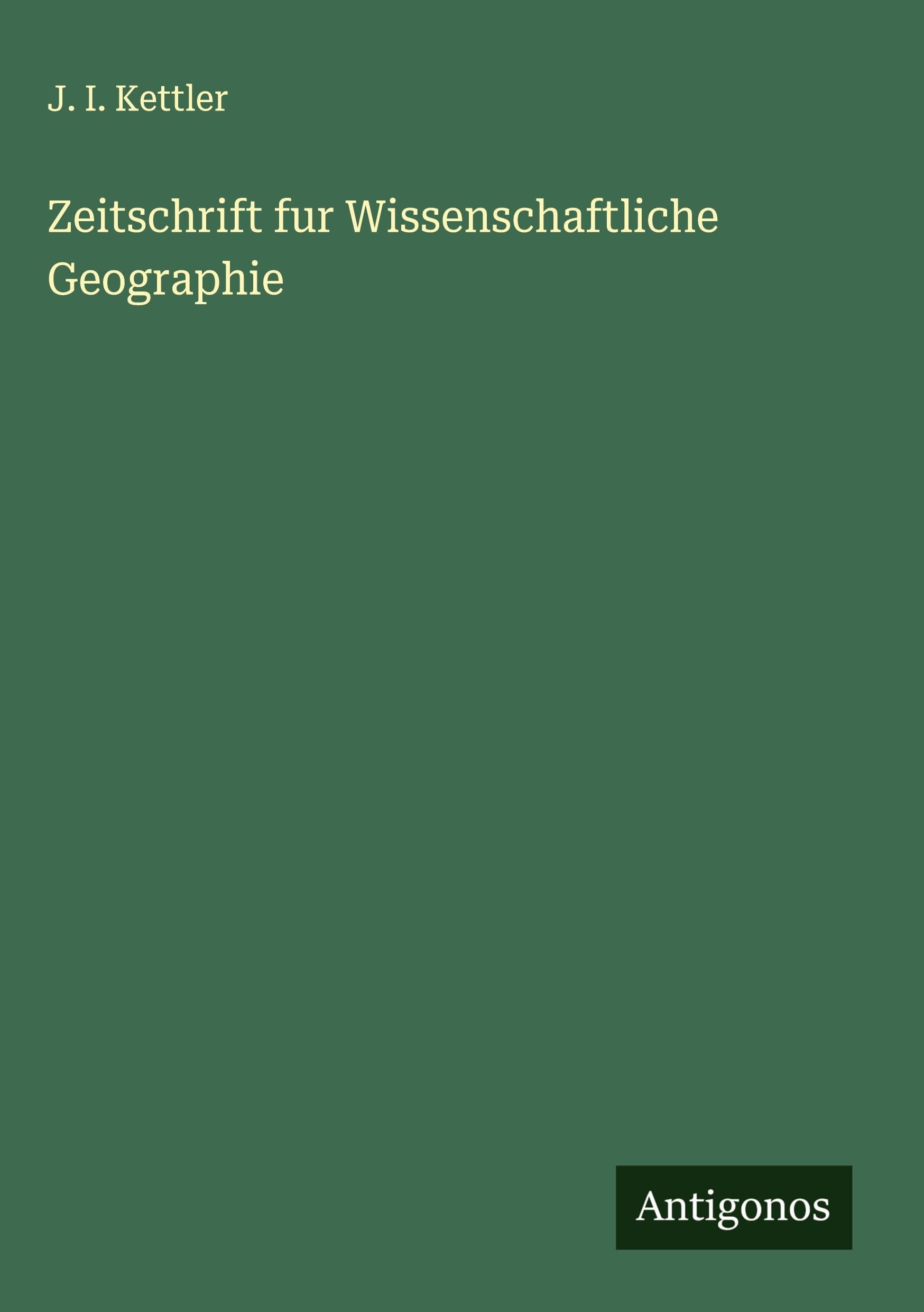 Zeitschrift fur Wissenschaftliche Geographie Classics