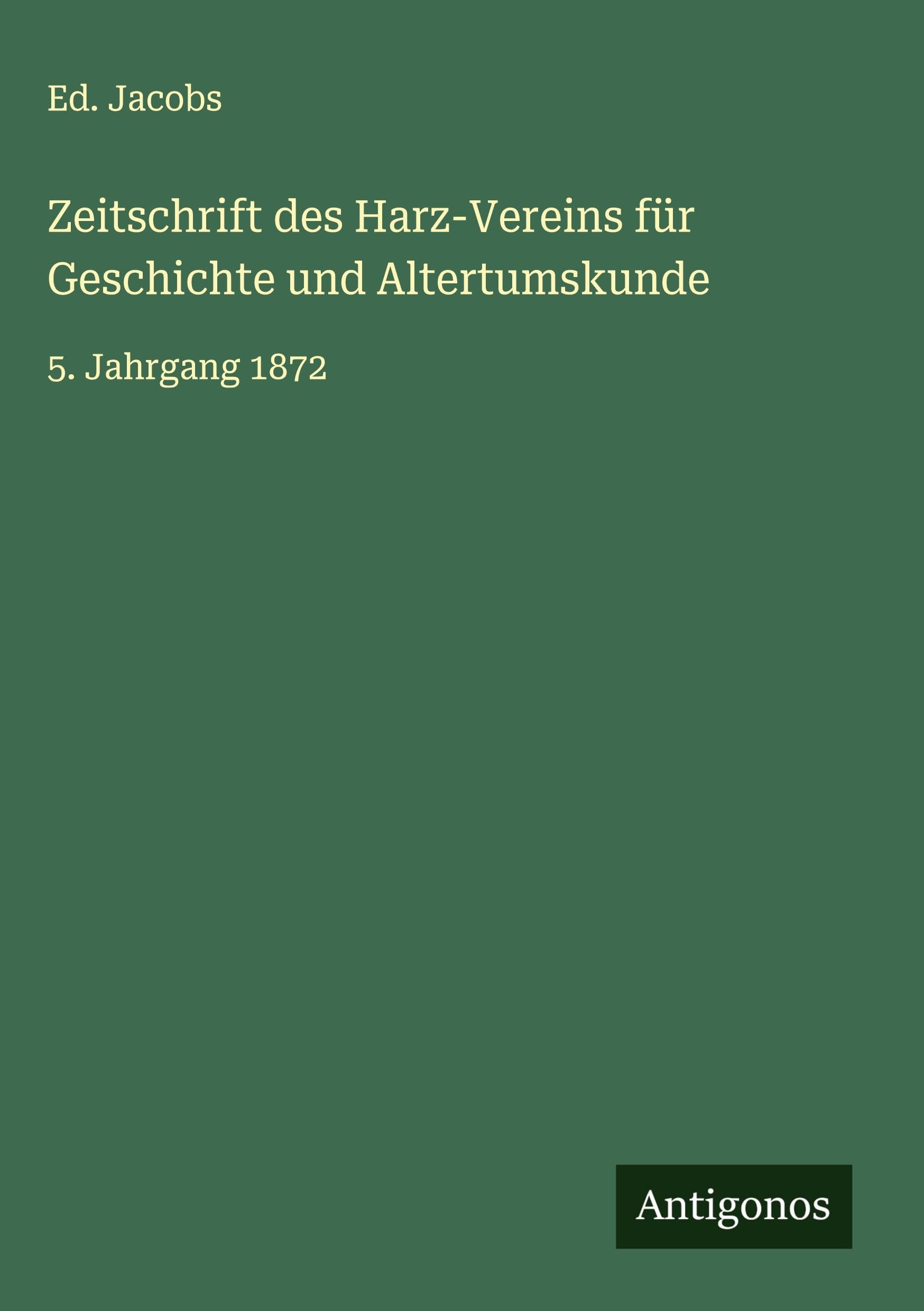 Zeitschrift des Harz-Vereins für Geschichte und Altertumskunde Classics