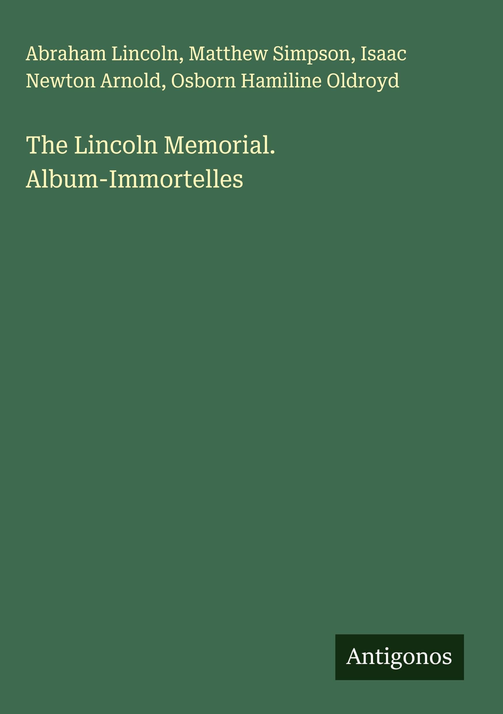 The Lincoln Memorial. Album-Immortelles Classics