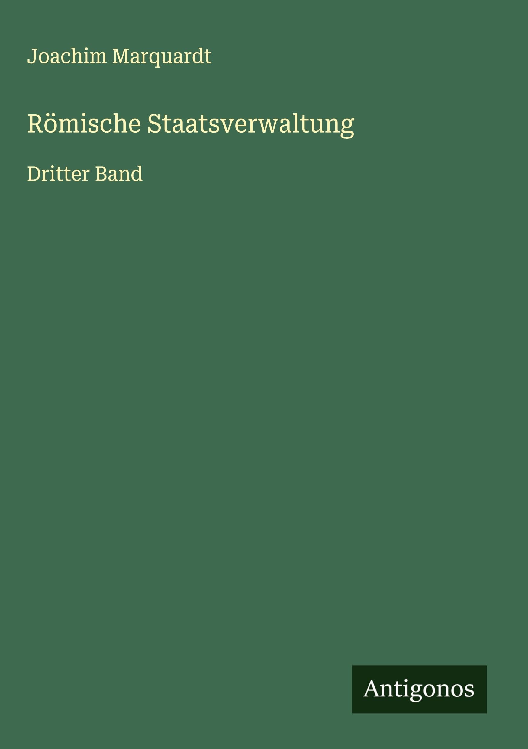 Römische Staatsverwaltung Classics