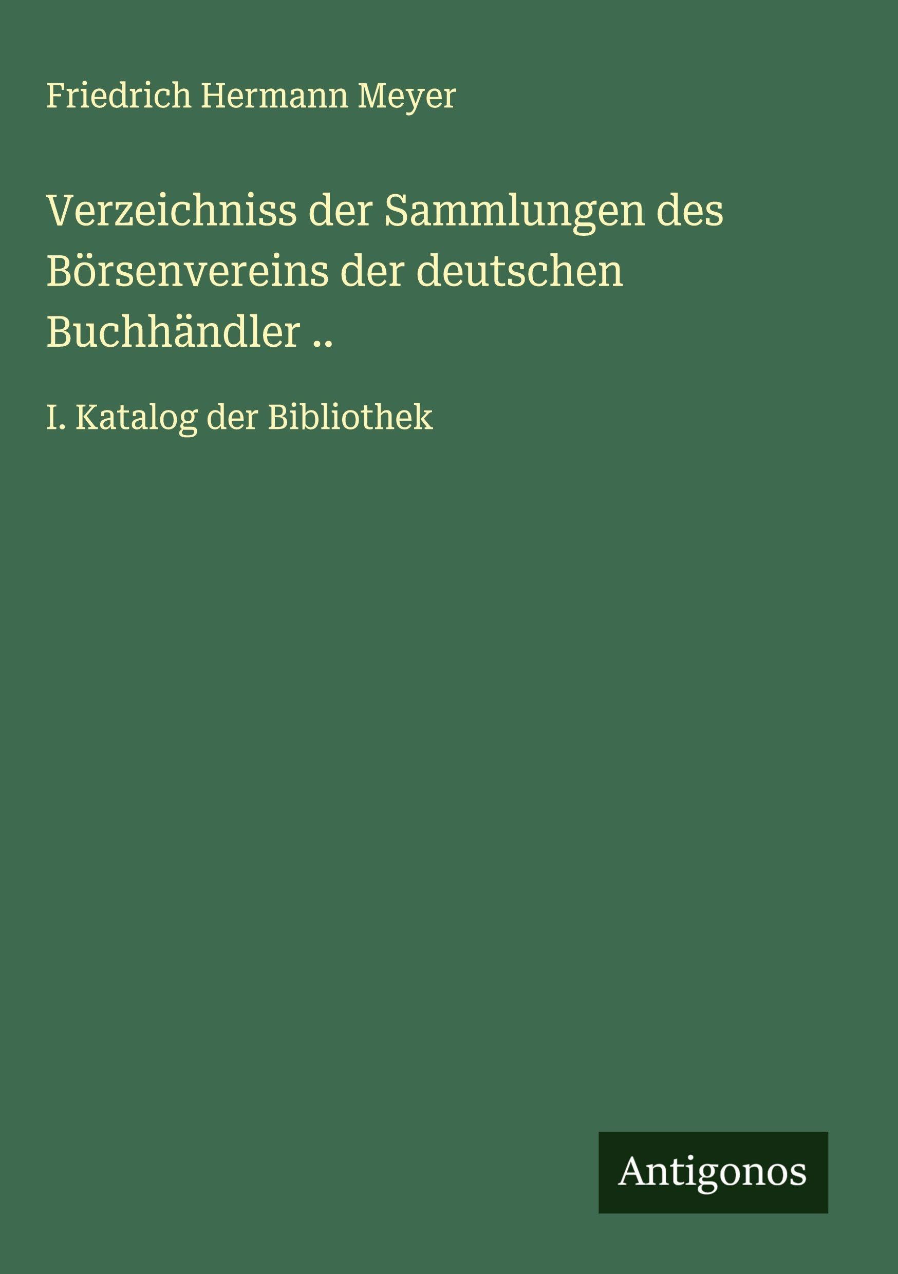 Verzeichniss der Sammlungen des Börsenvereins der deutschen Buchhändler .. Classics