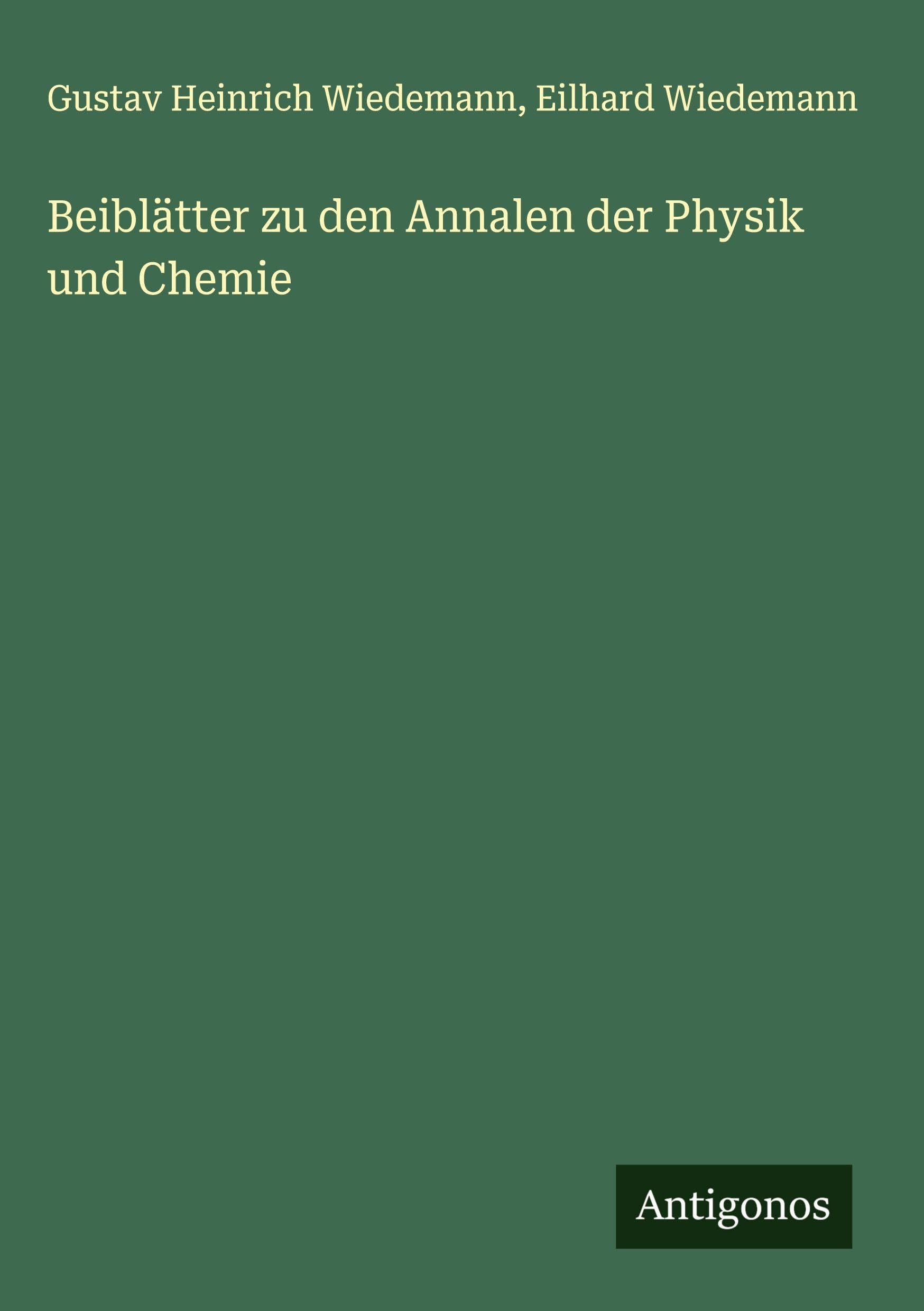 Beiblätter zu den Annalen der Physik und Chemie Classics