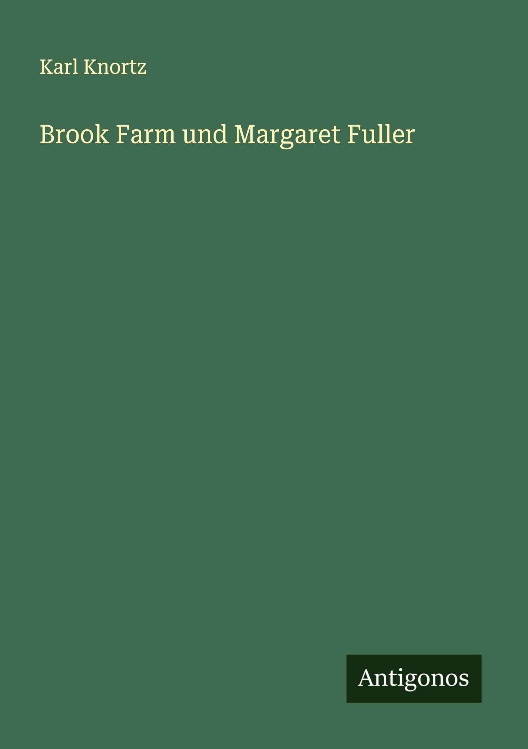Brook Farm und Margaret Fuller Classics