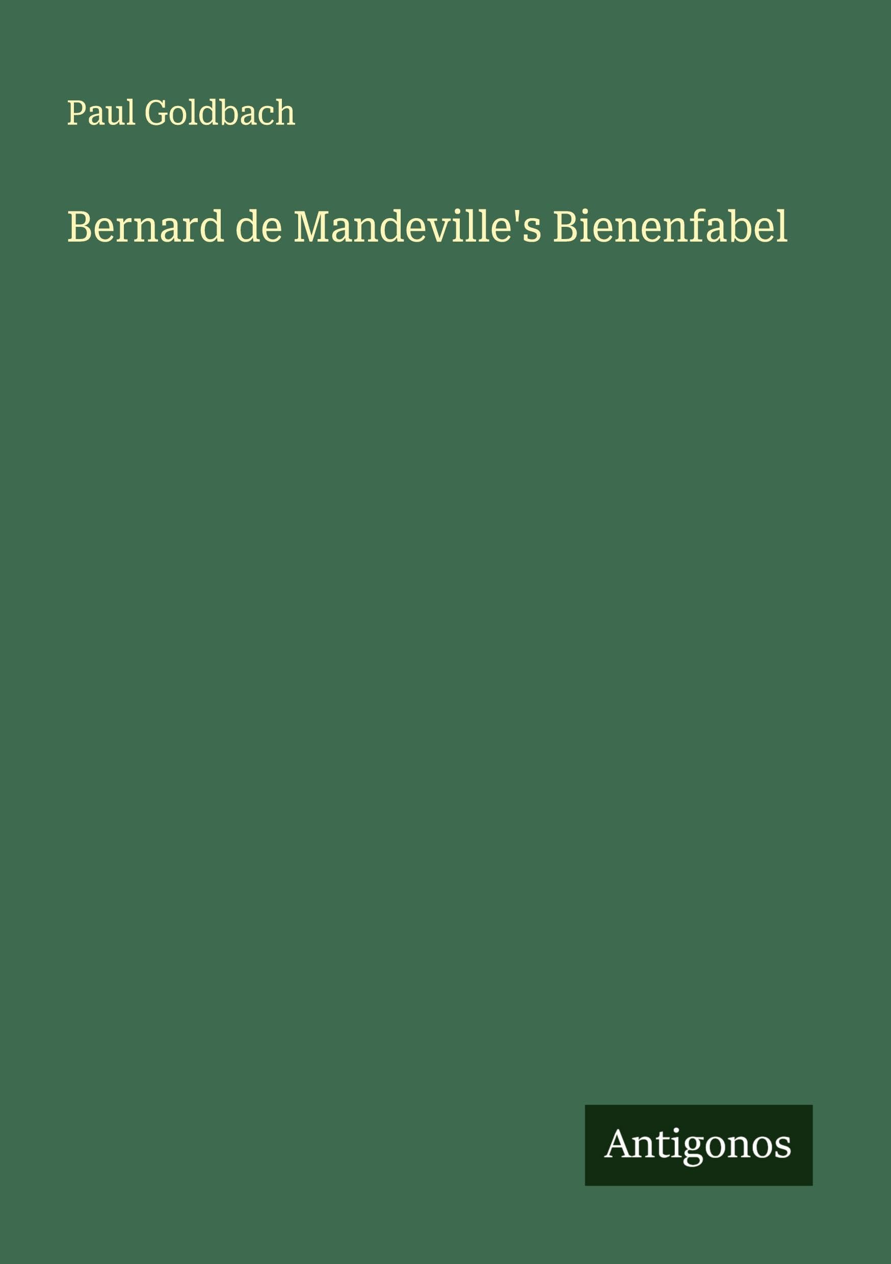 Bernard de Mandeville's Bienenfabel Classics