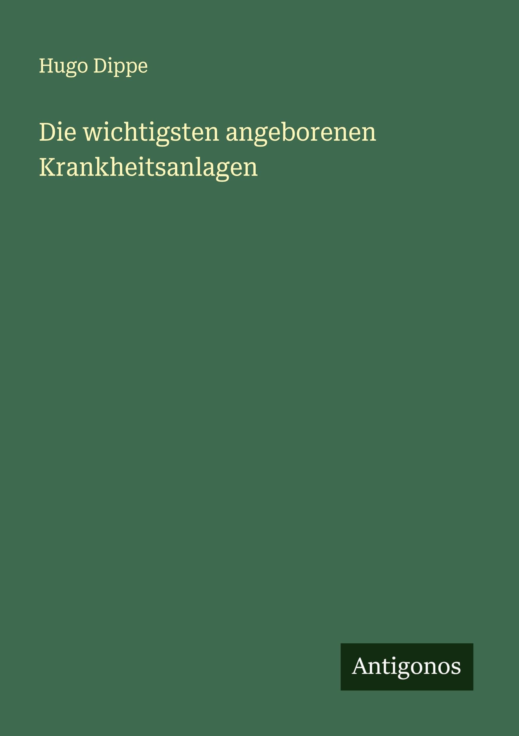 Die wichtigsten angeborenen Krankheitsanlagen Classics