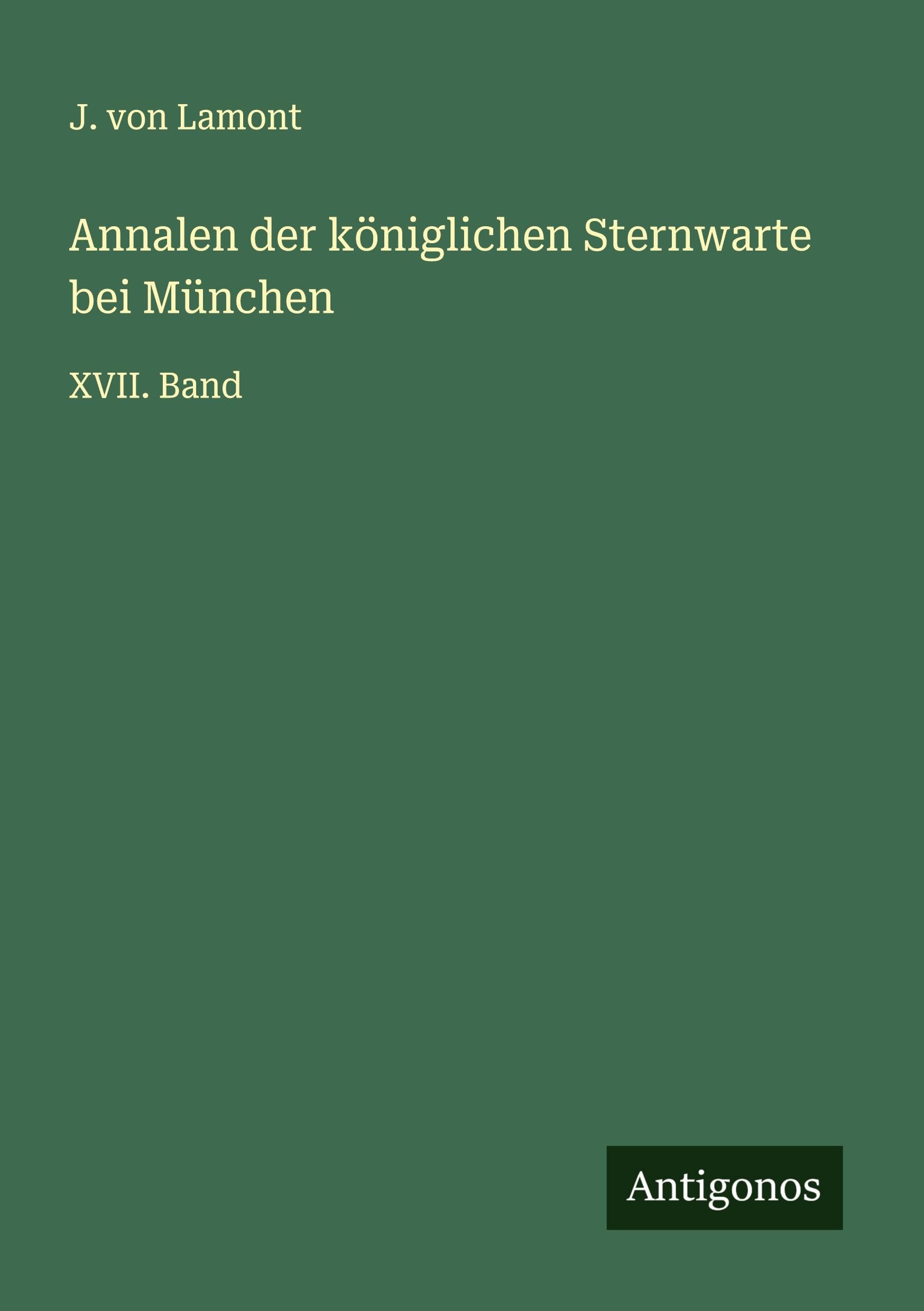 Annalen der königlichen Sternwarte bei München Classics