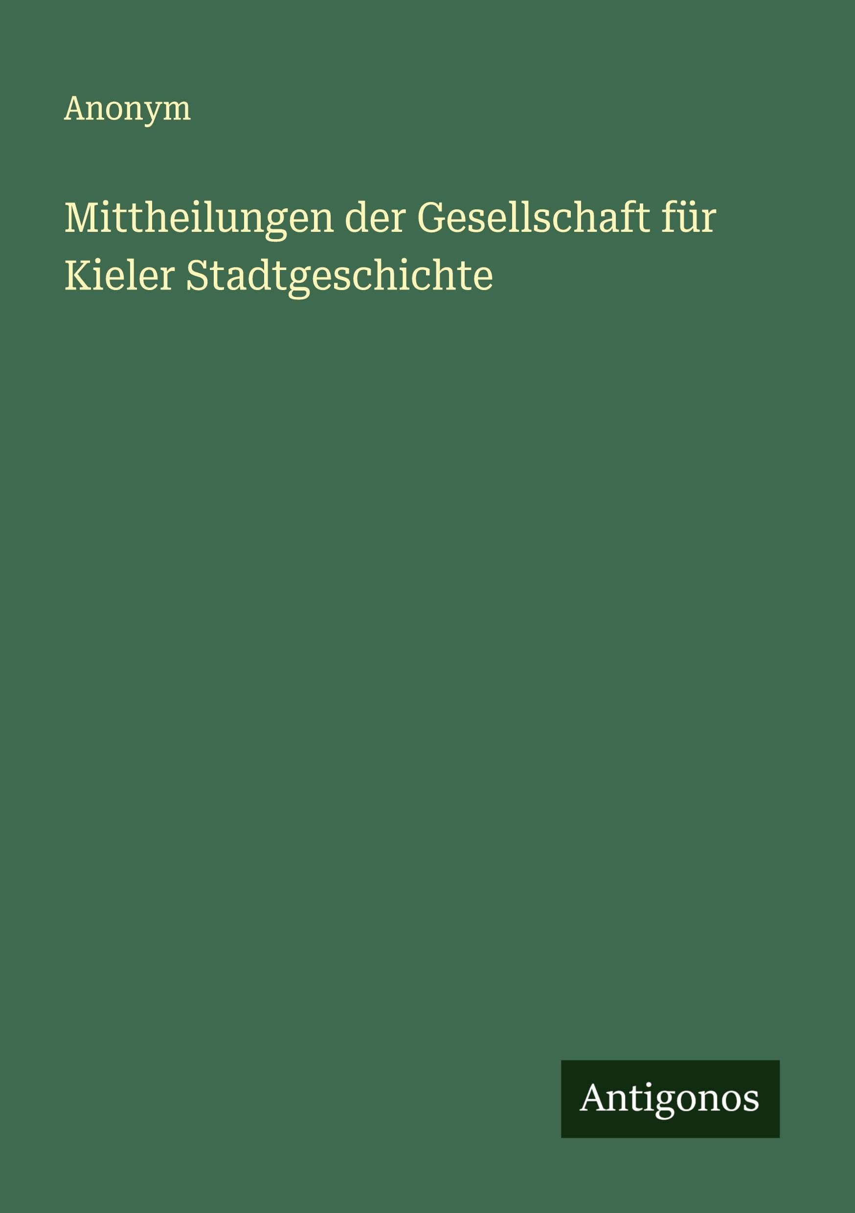 Mittheilungen der Gesellschaft für Kieler Stadtgeschichte Classics