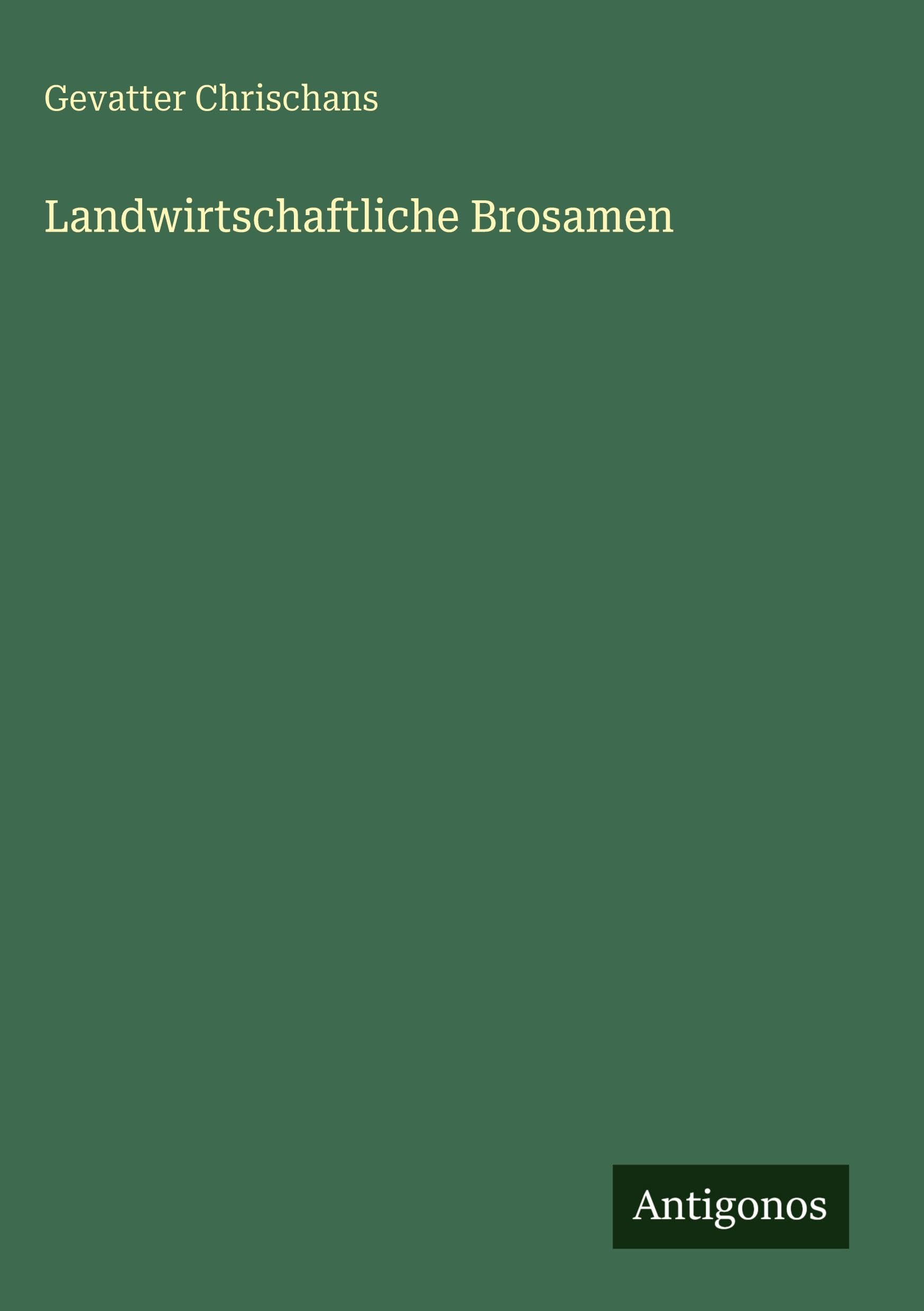 Landwirtschaftliche Brosamen Classics
