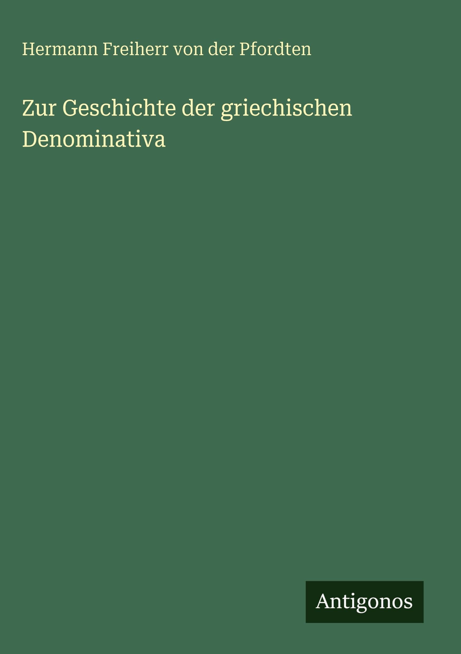 Zur Geschichte der griechischen Denominativa Classics