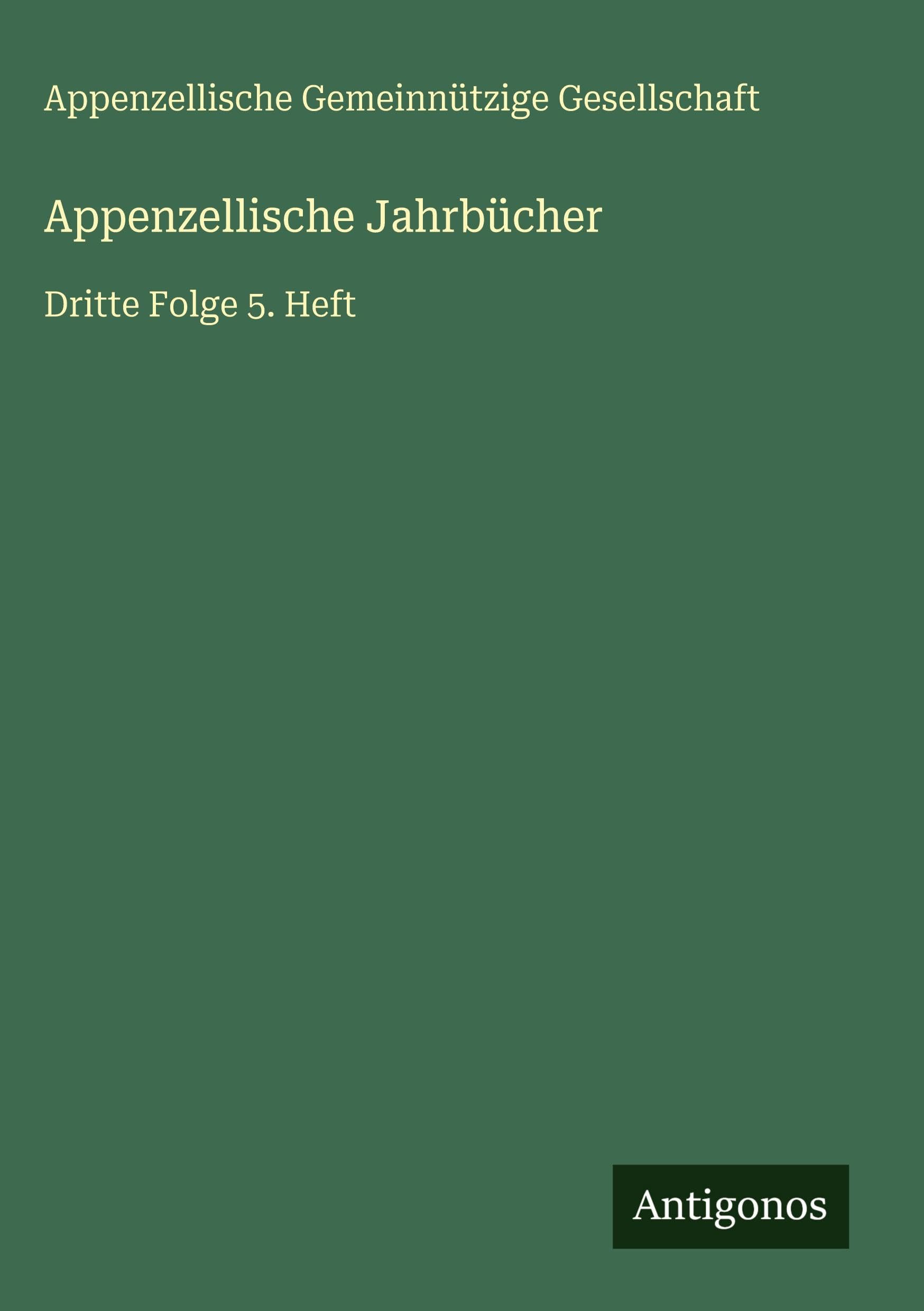 Appenzellische Jahrbücher Classics