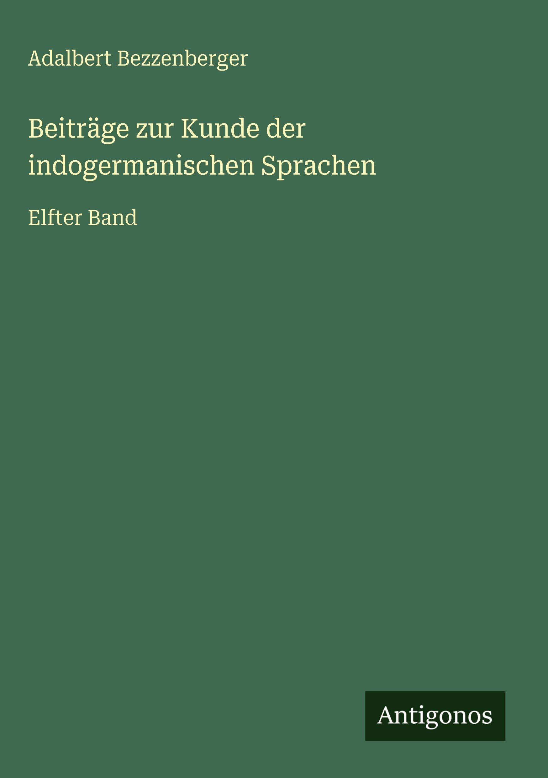 Beiträge zur Kunde der indogermanischen Sprachen Classics