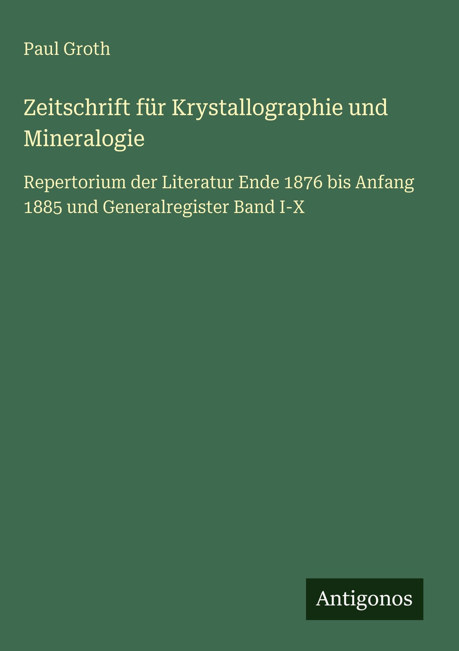 Zeitschrift für Krystallographie und Mineralogie Classics