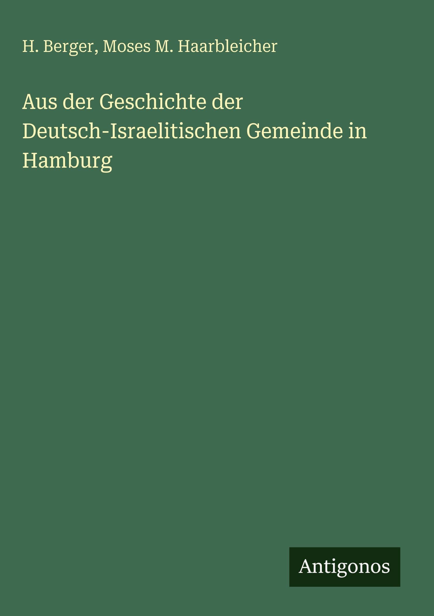 Aus der Geschichte der Deutsch-Israelitischen Gemeinde in Hamburg Classics