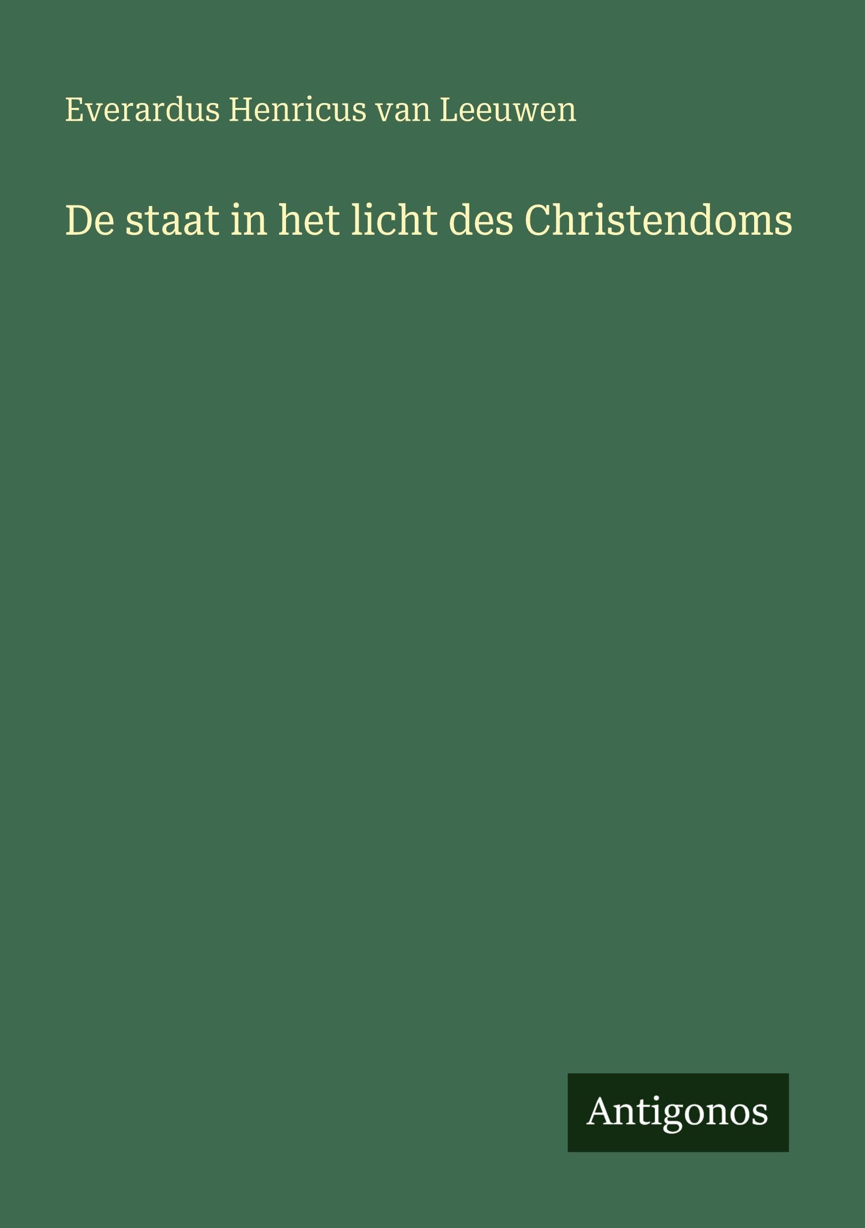De staat in het licht des Christendoms Classics