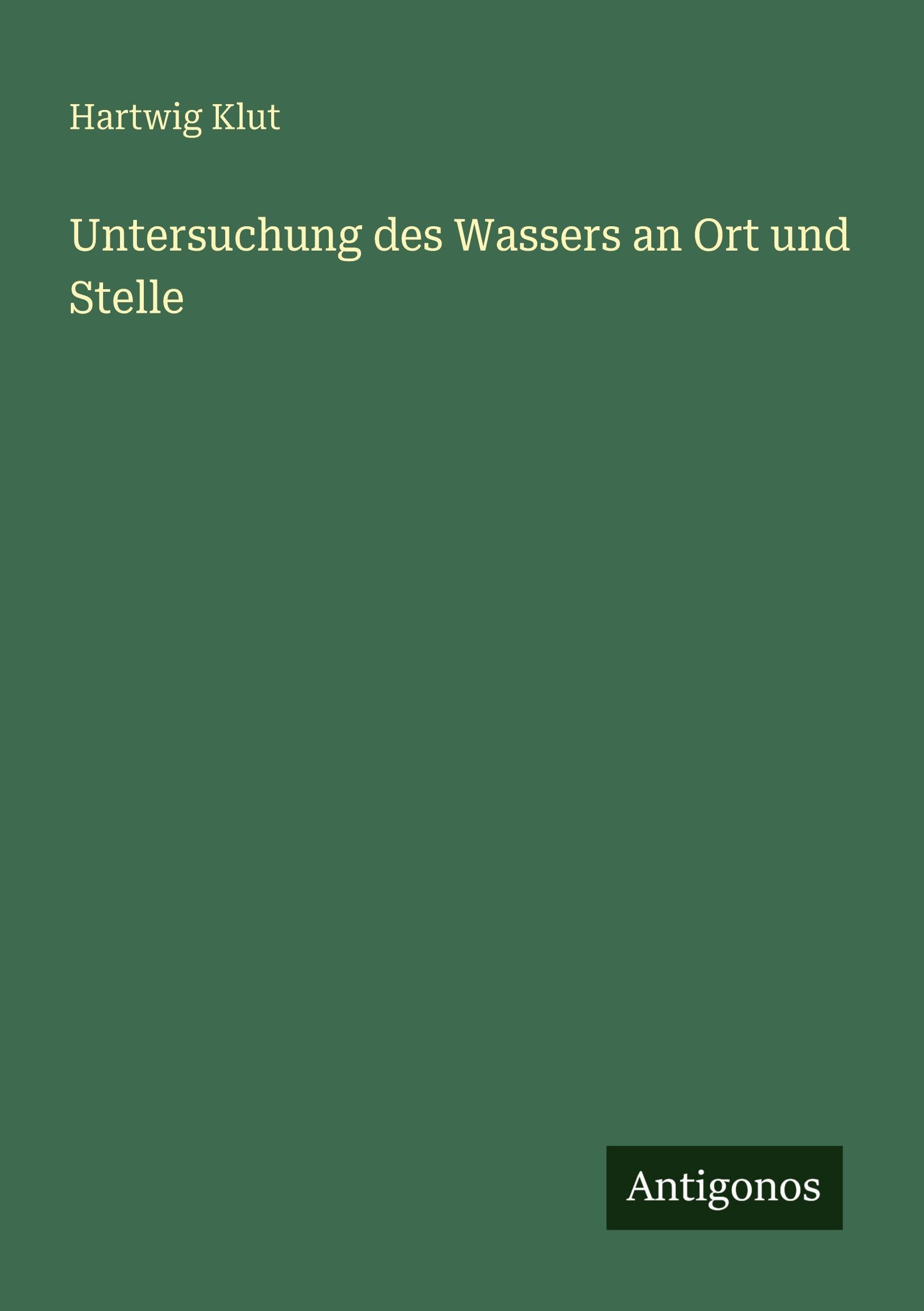 Untersuchung des Wassers an Ort und Stelle Classics