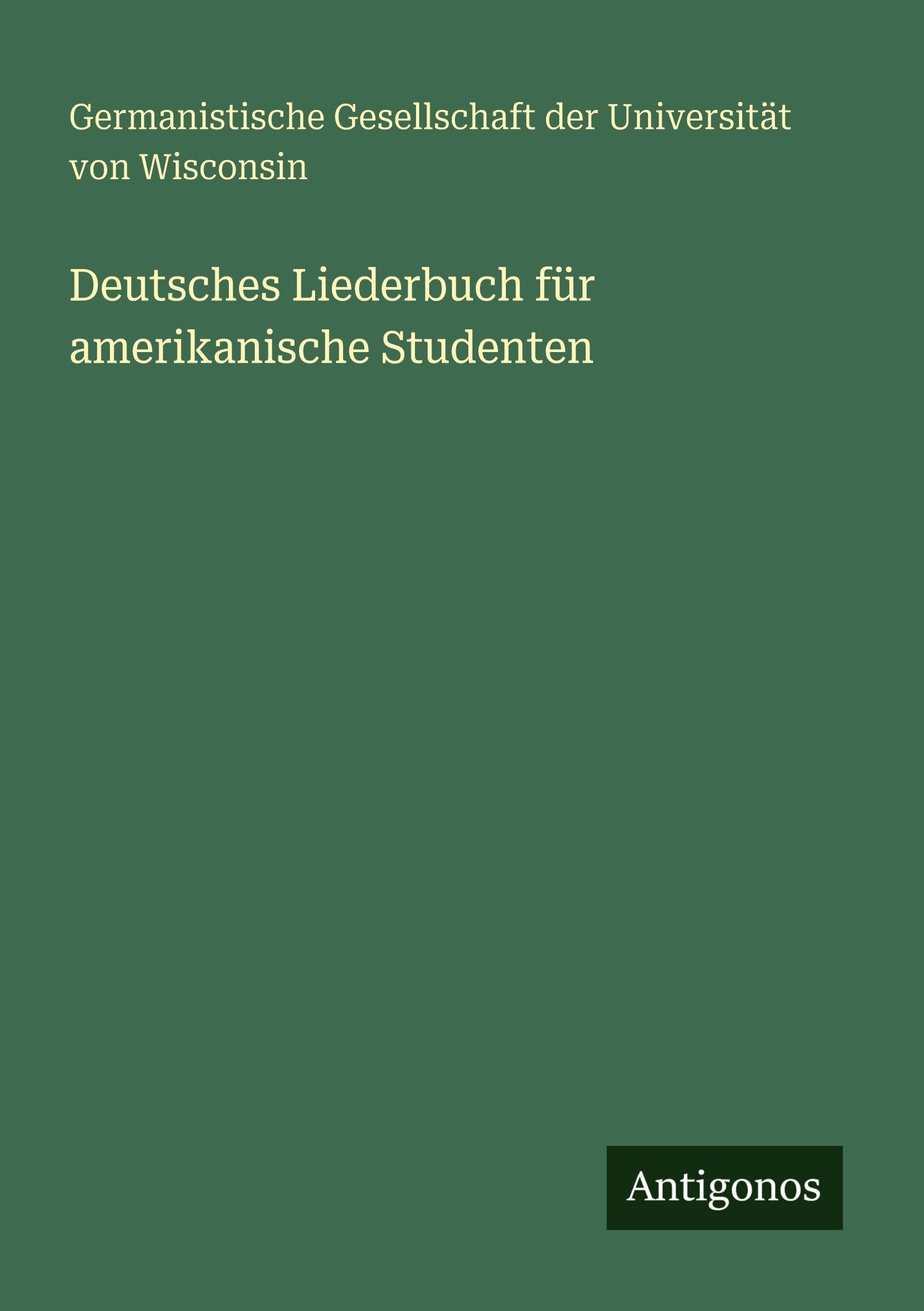 Deutsches Liederbuch für amerikanische Studenten Classics