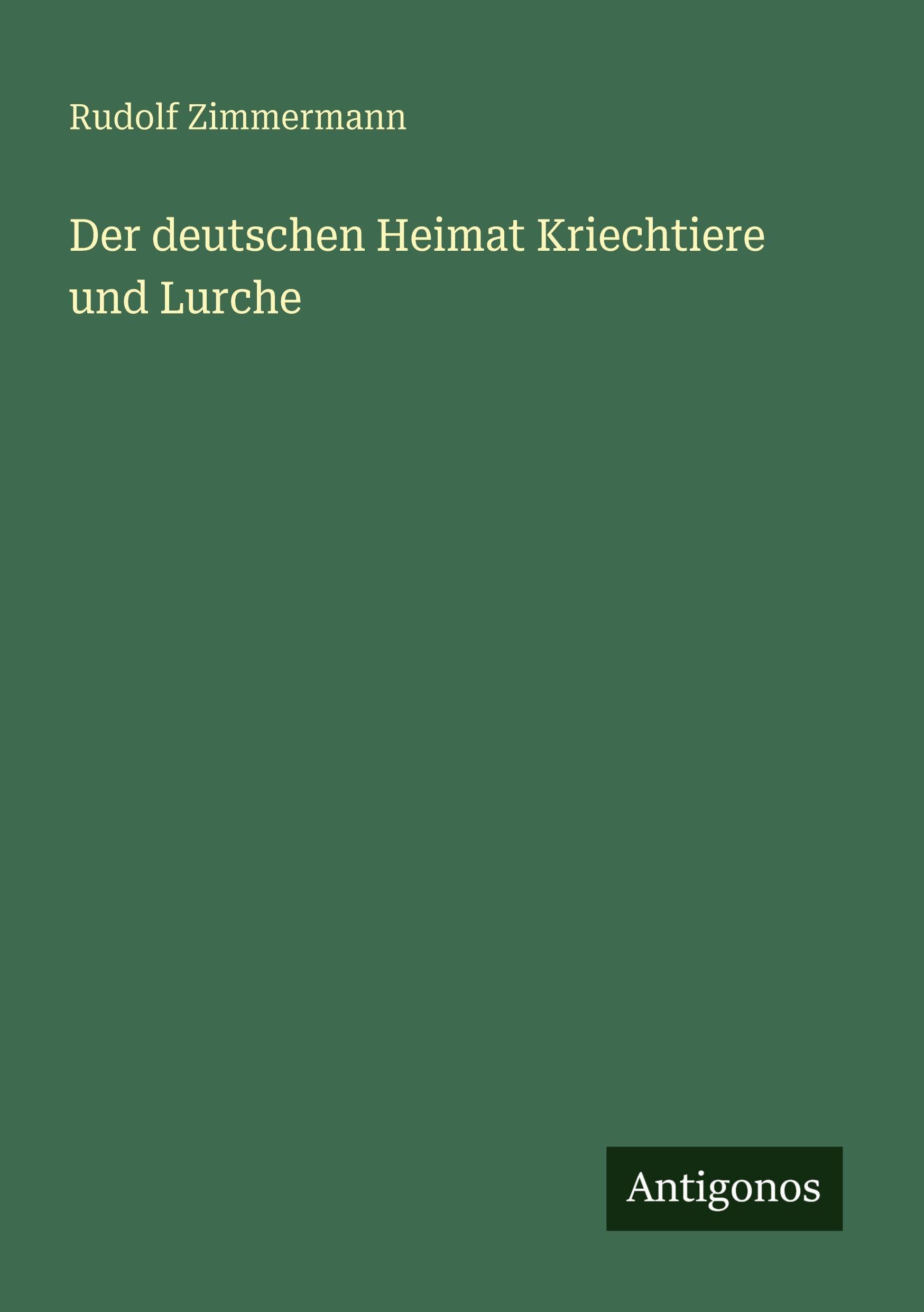Der deutschen Heimat Kriechtiere und Lurche Classics