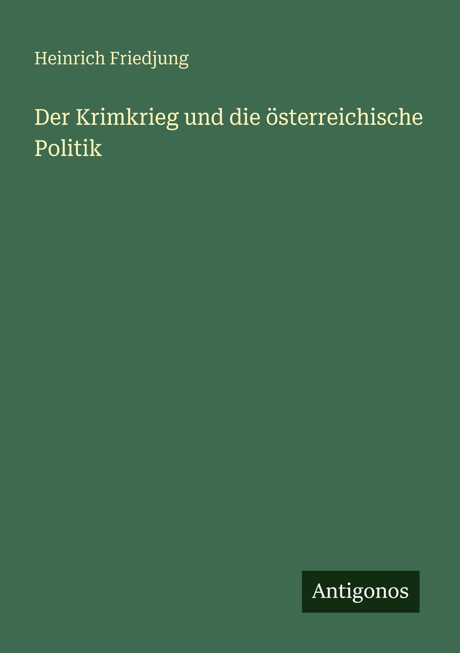 Der Krimkrieg und die österreichische Politik Classics