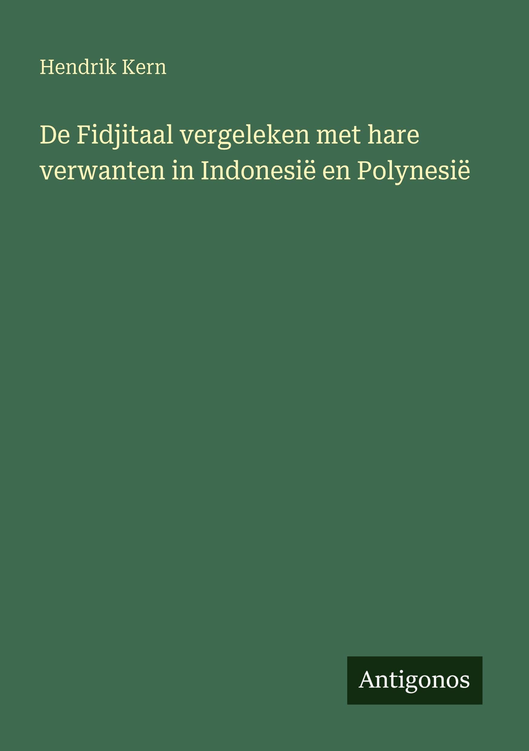 De Fidjitaal vergeleken met hare verwanten in Indonesië en Polynesië Classics