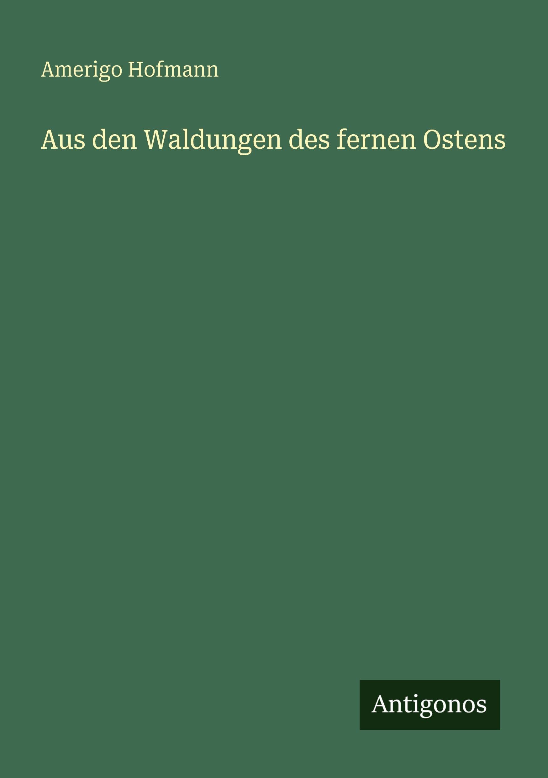 Aus den Waldungen des fernen Ostens Classics