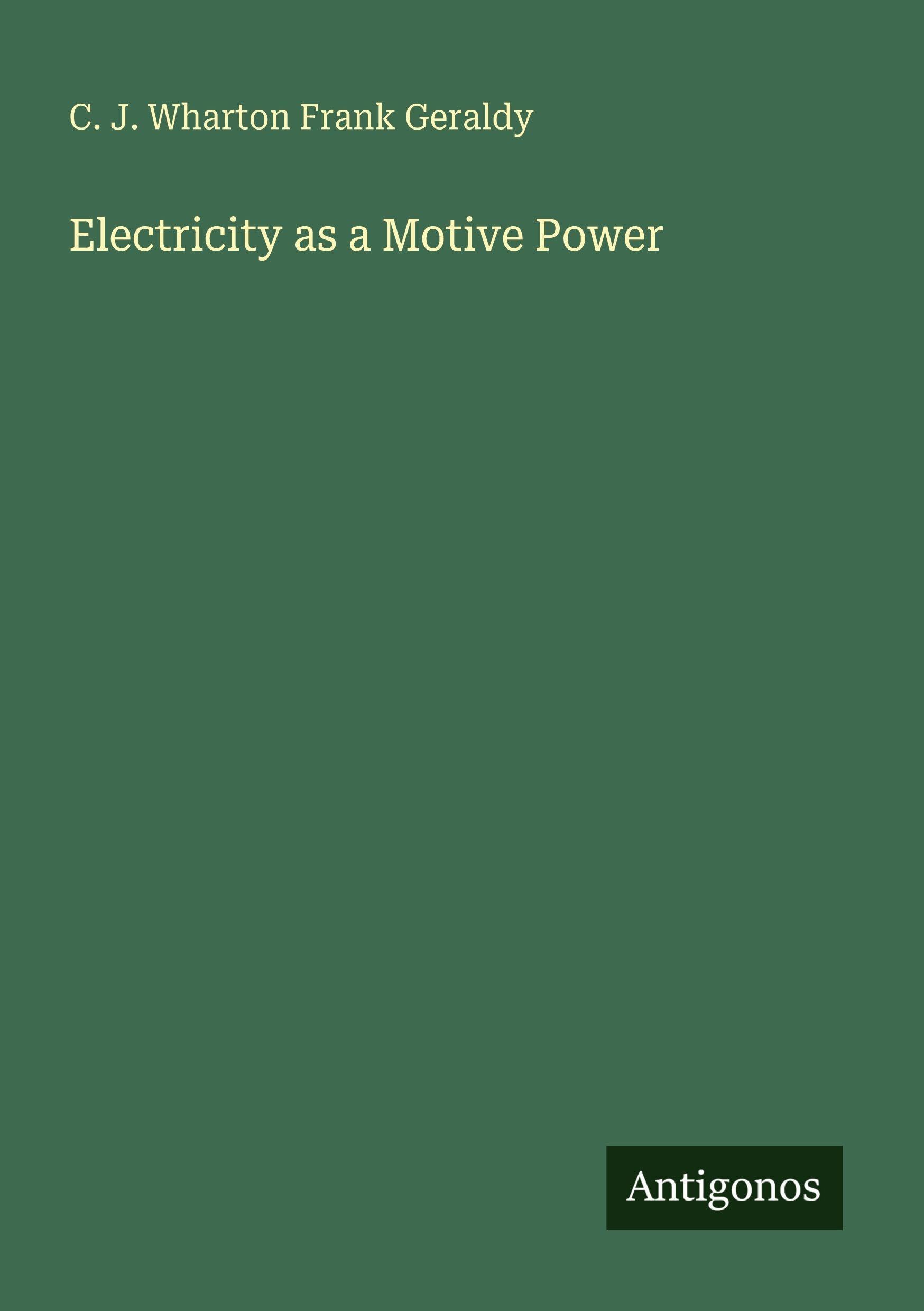 Electricity as a Motive Power Classics