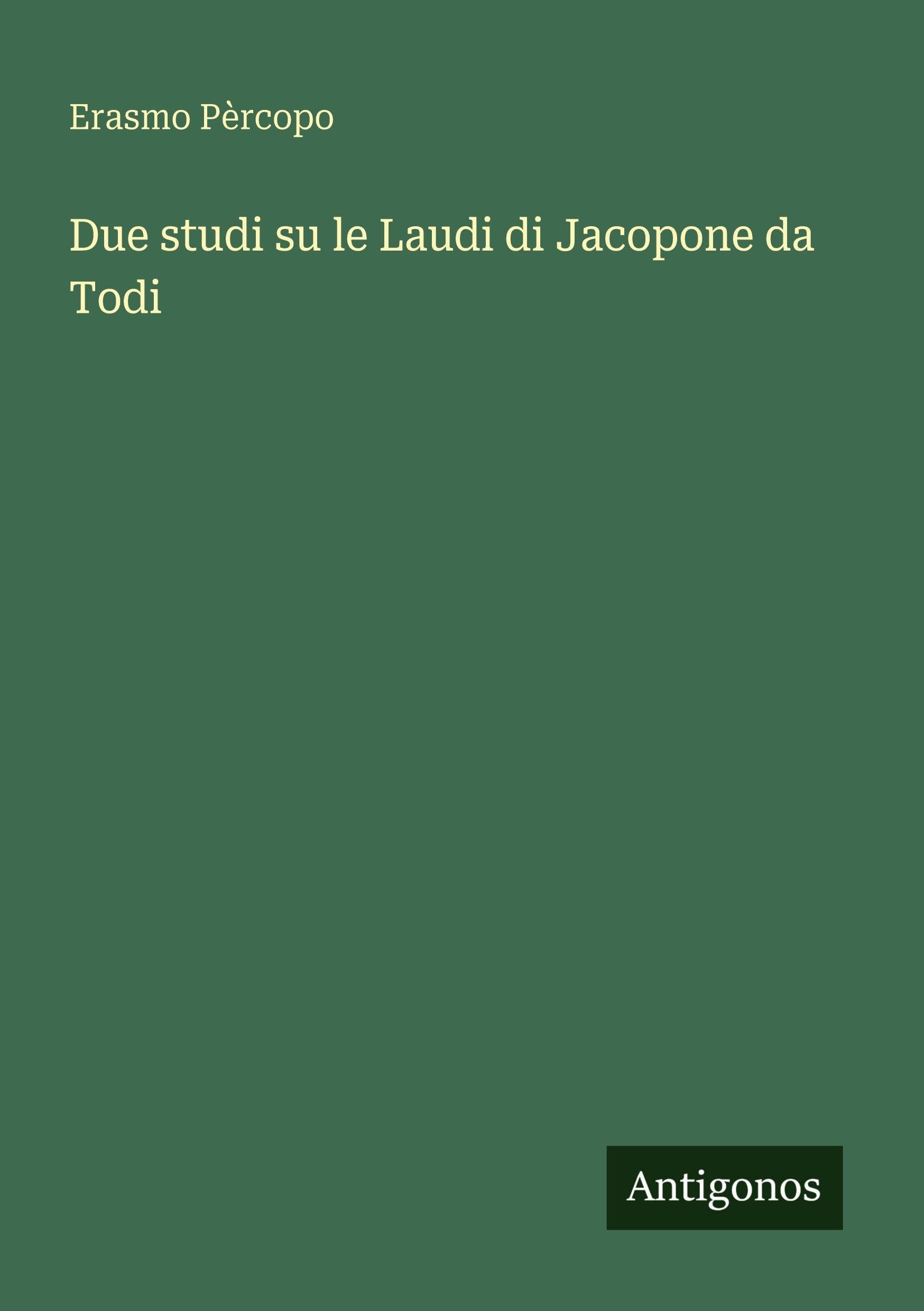 Product Image: Due studi su le Laudi di Jacopone da Todi