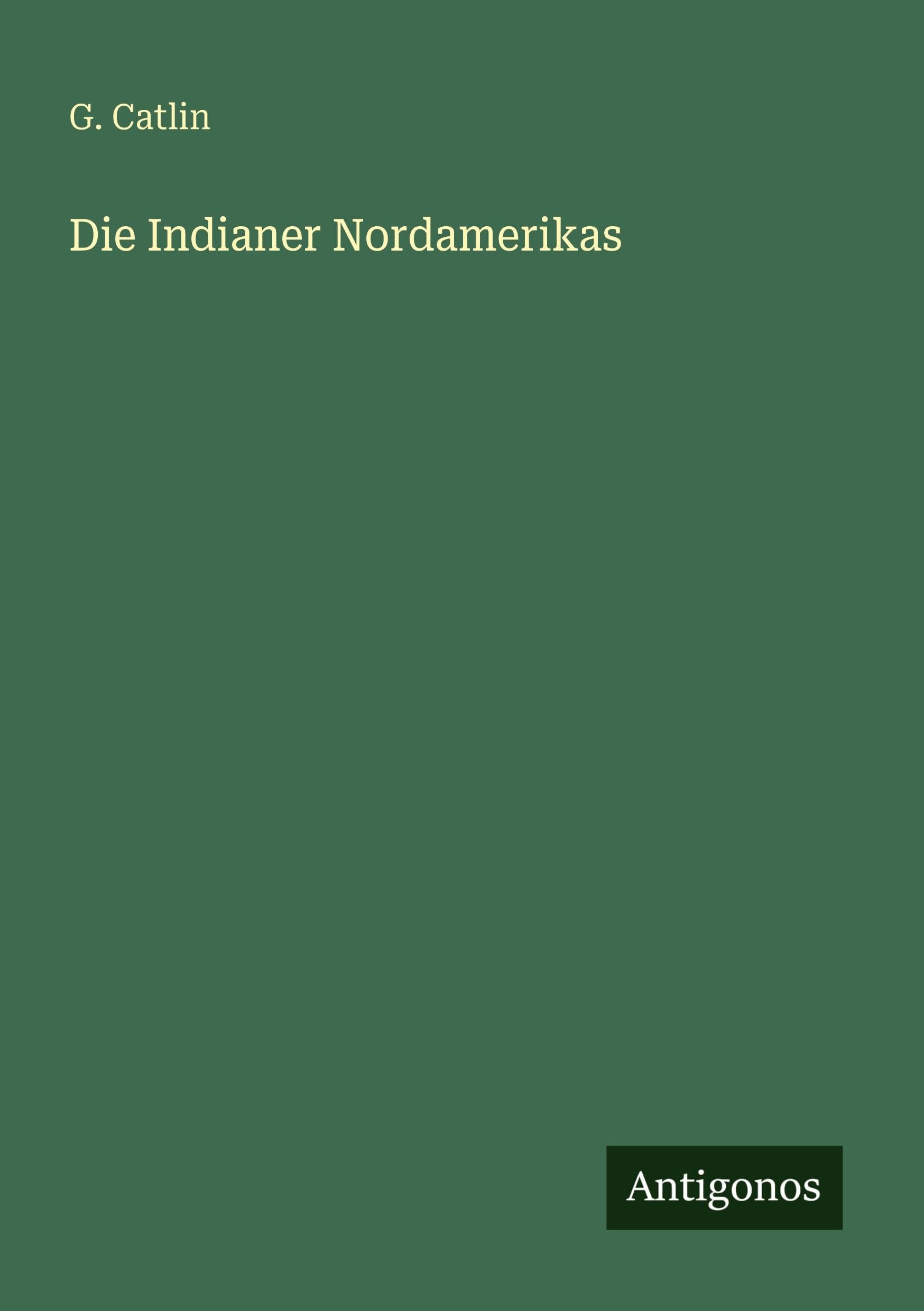 Die Indianer Nordamerikas Classics