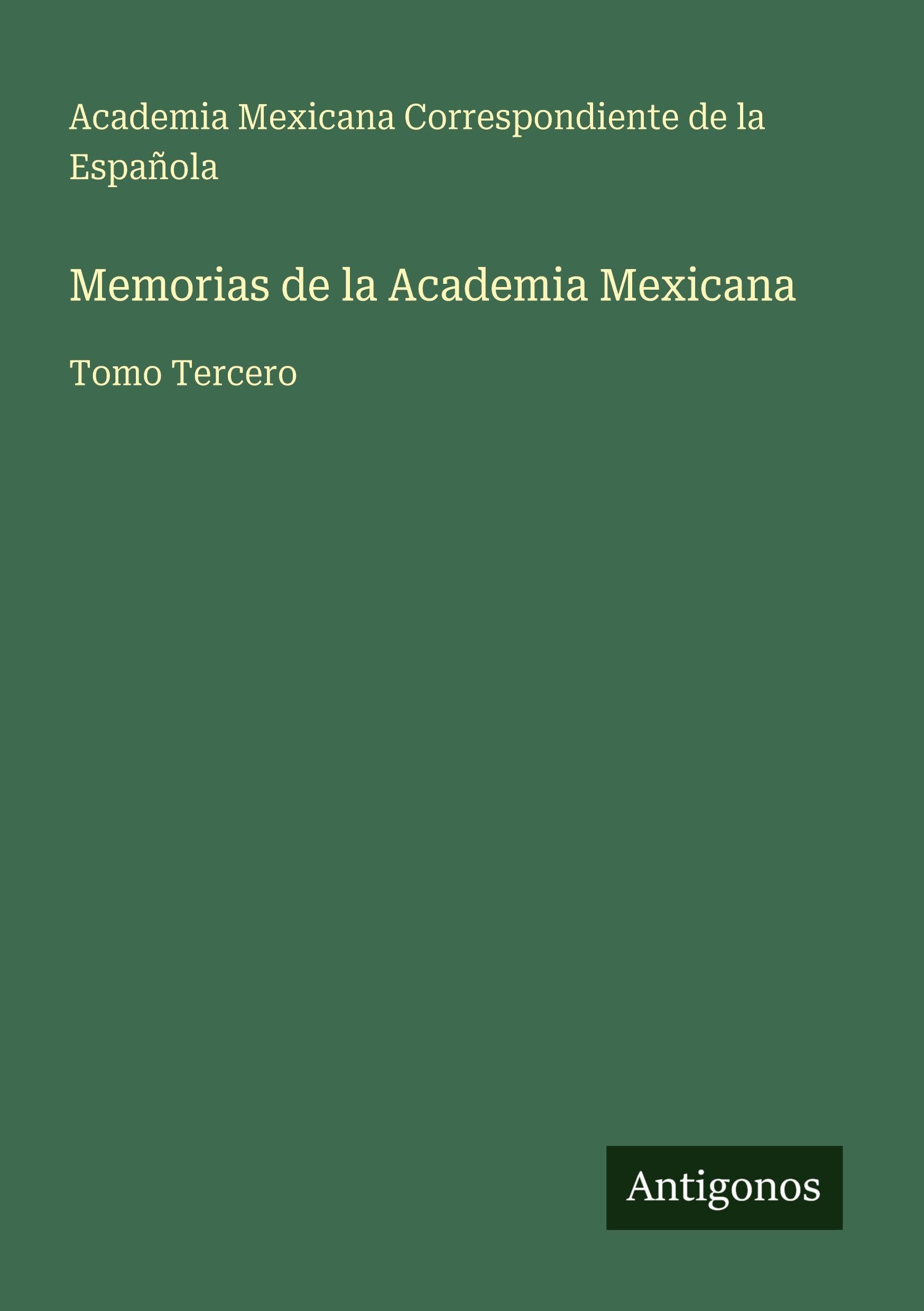 Memorias de la Academia Mexicana Classics