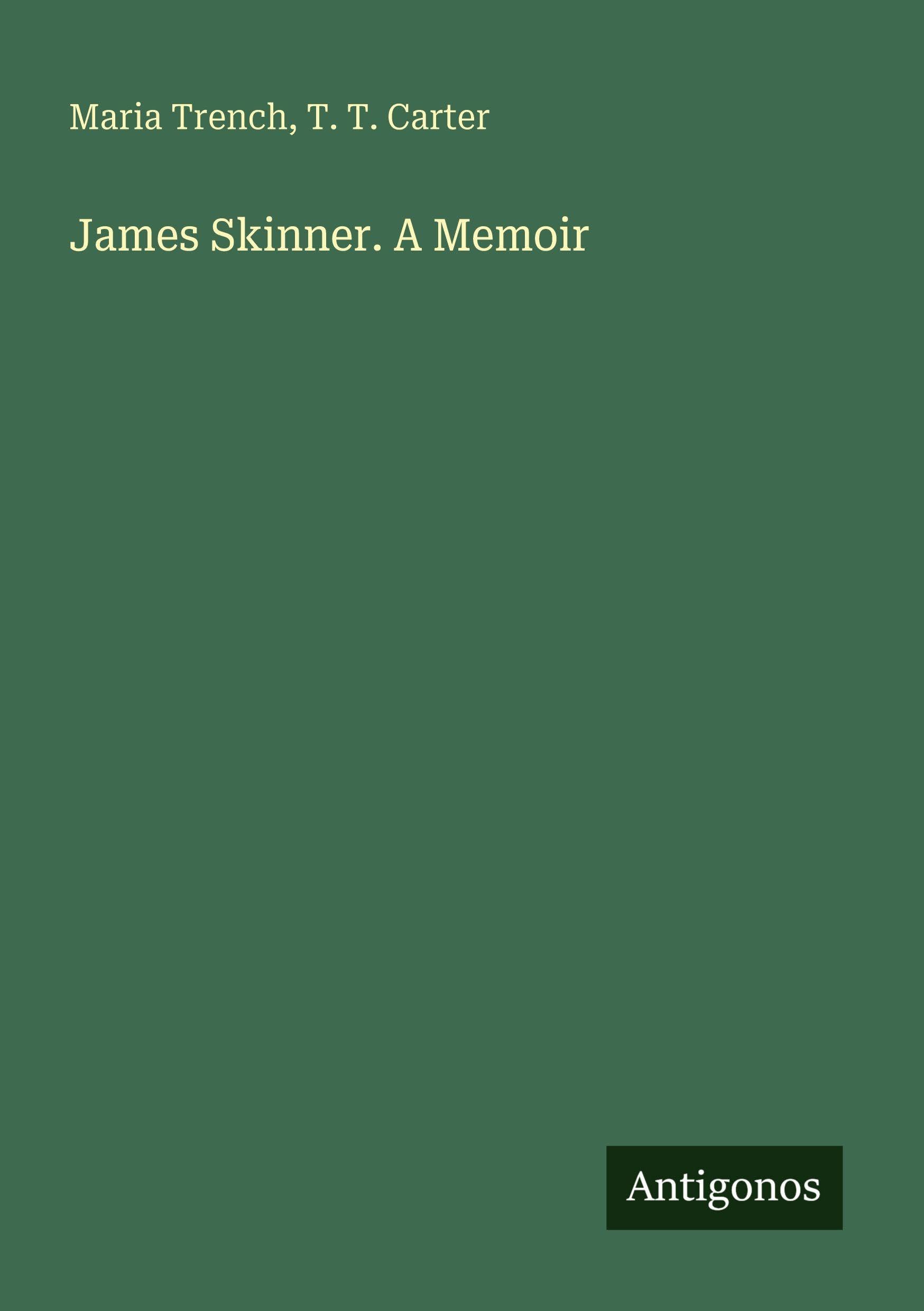 James Skinner. A Memoir Classics