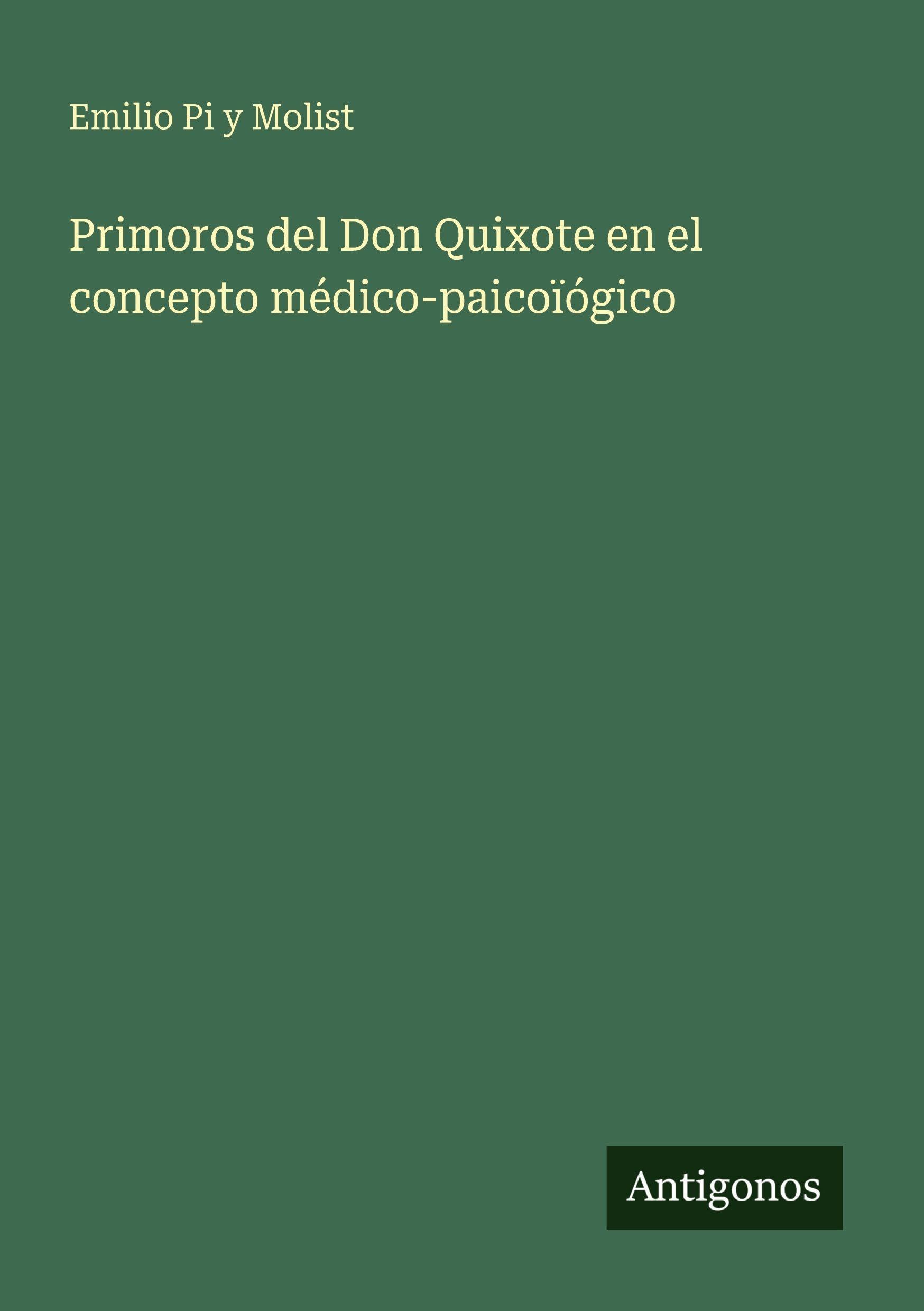 Primoros del Don Quixote en el concepto médico-paicoïógico Classics