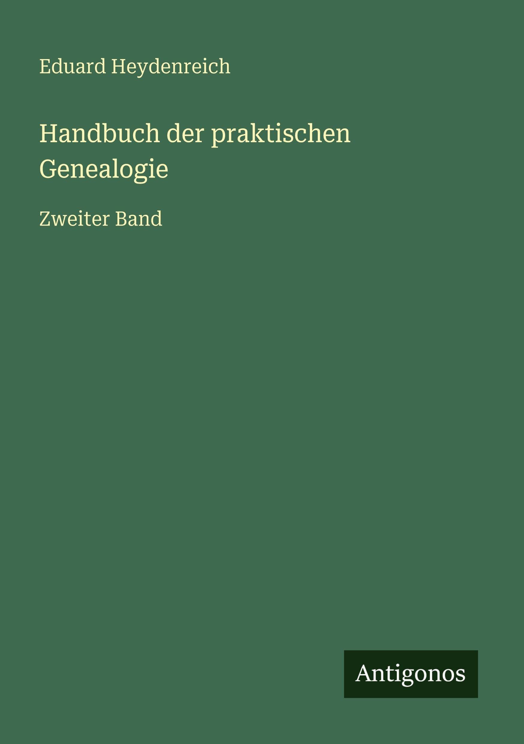 Handbuch der praktischen Genealogie Classics
