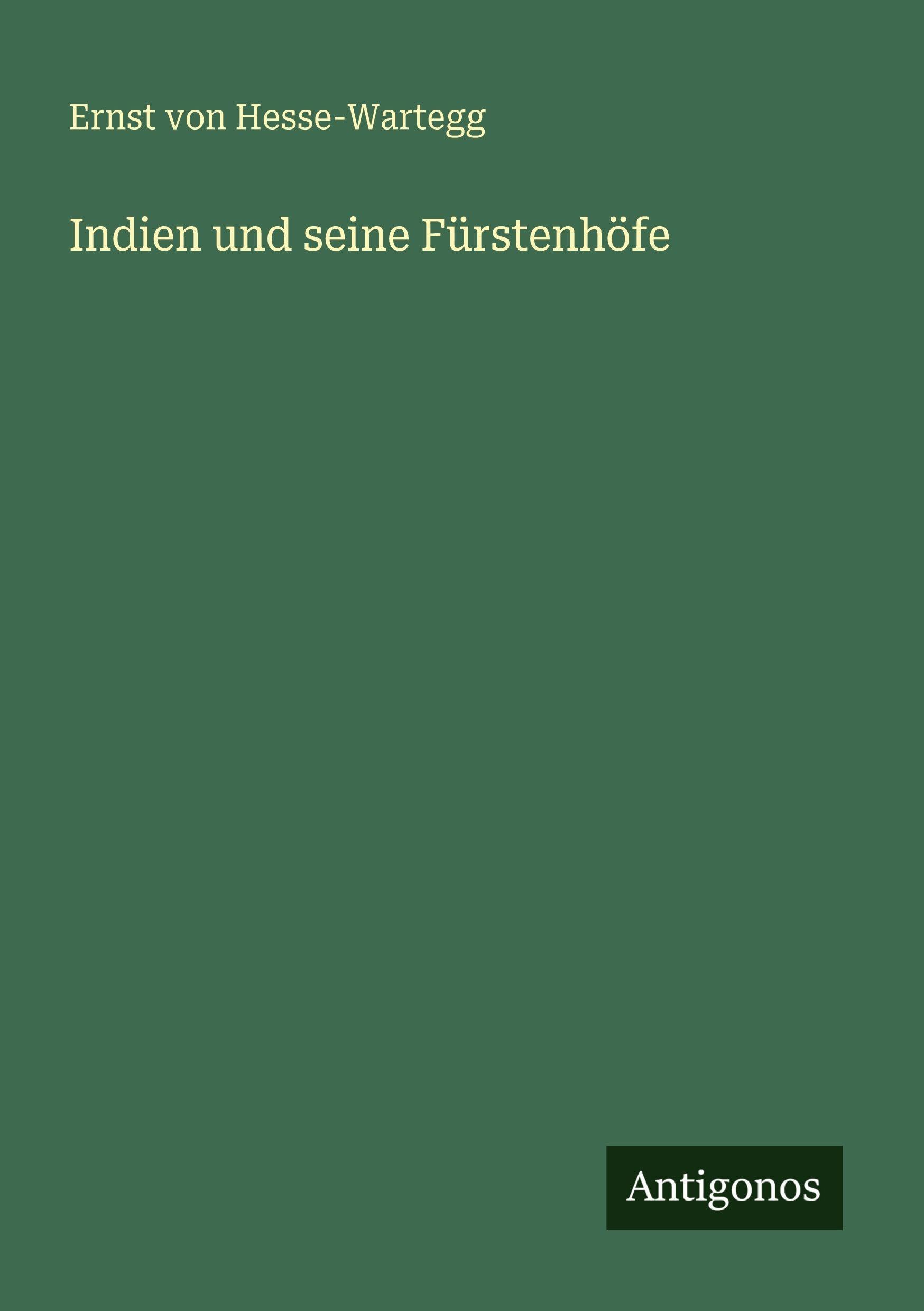 Indien und seine Fürstenhöfe Classics