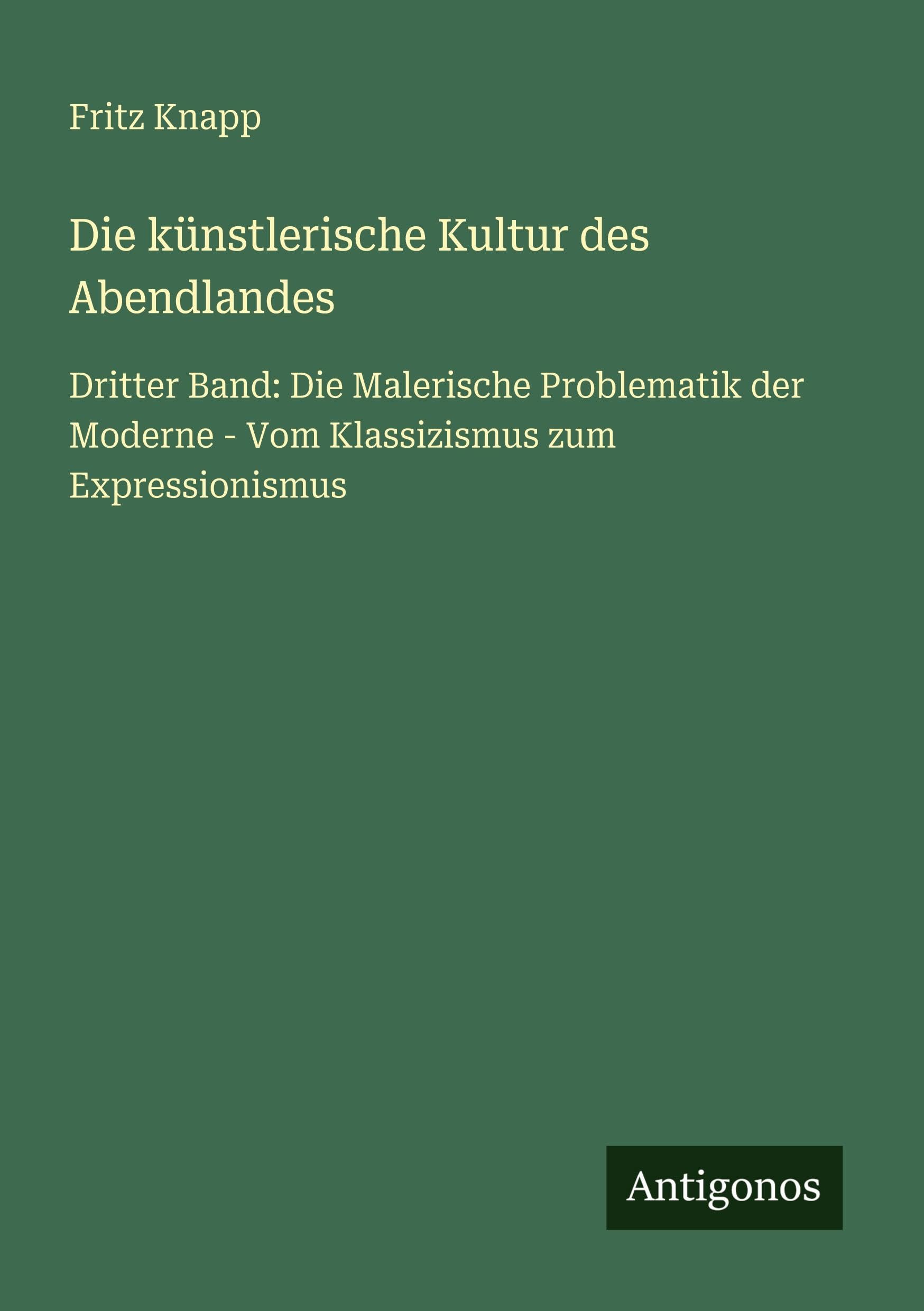 Die künstlerische Kultur des Abendlandes Classics