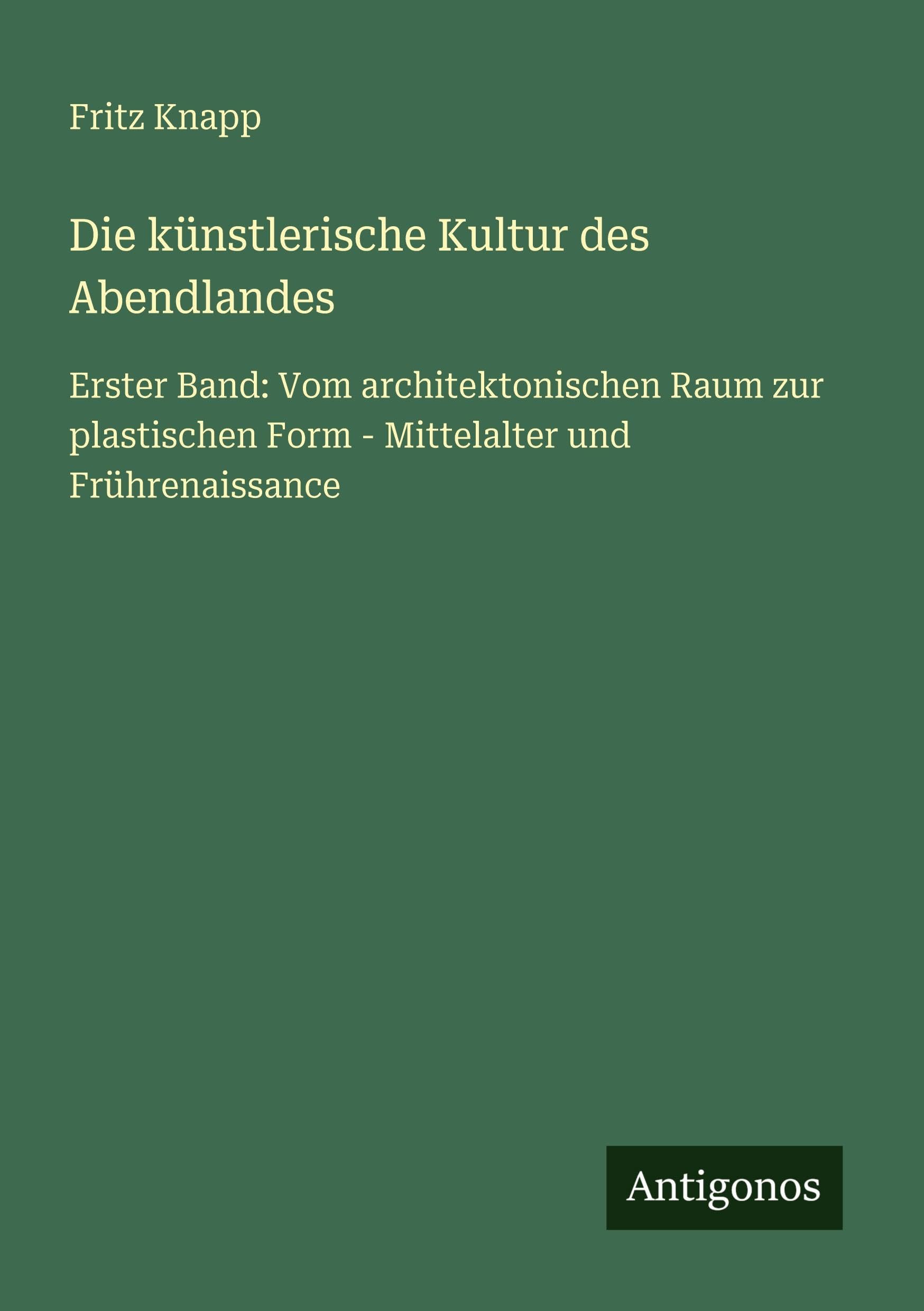 Die künstlerische Kultur des Abendlandes Classics