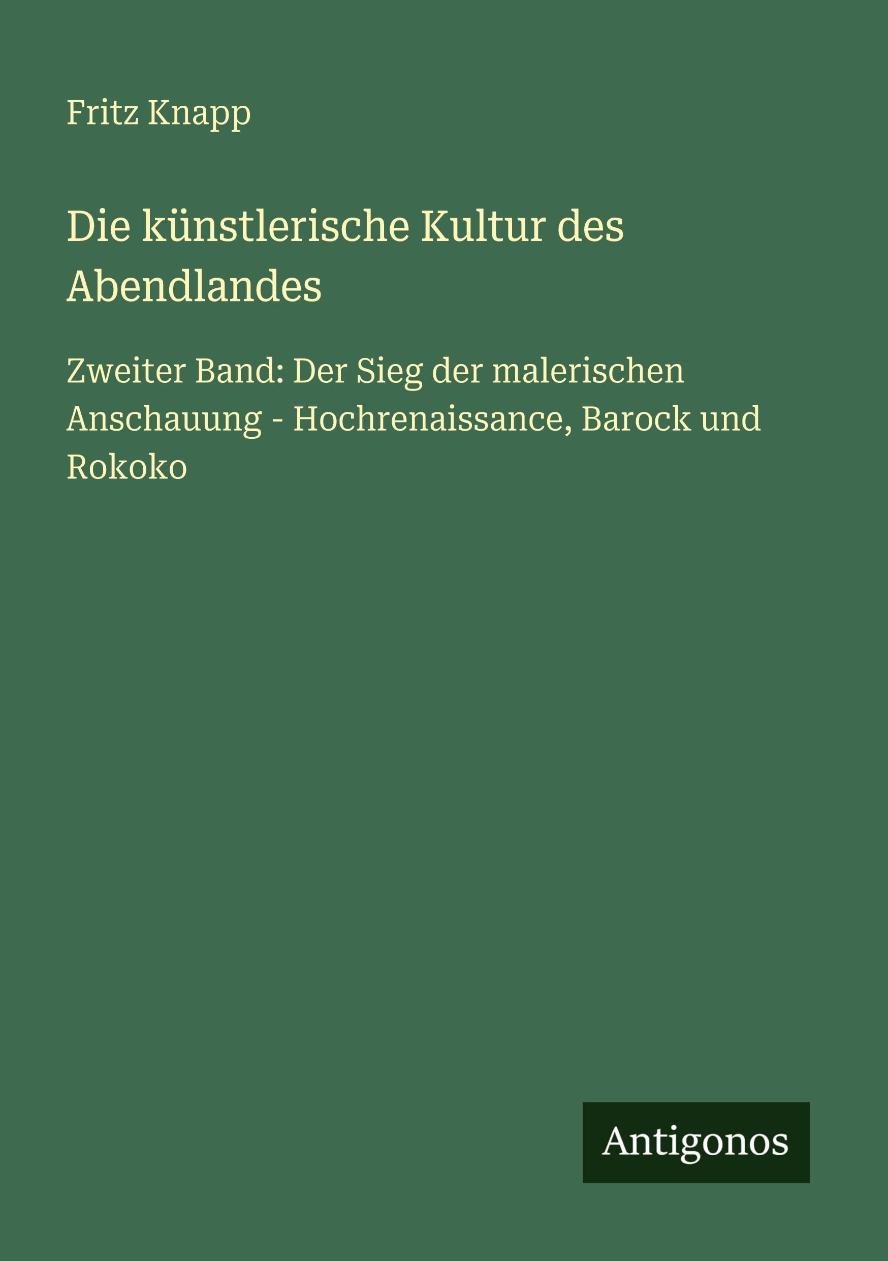 Die künstlerische Kultur des Abendlandes Classics