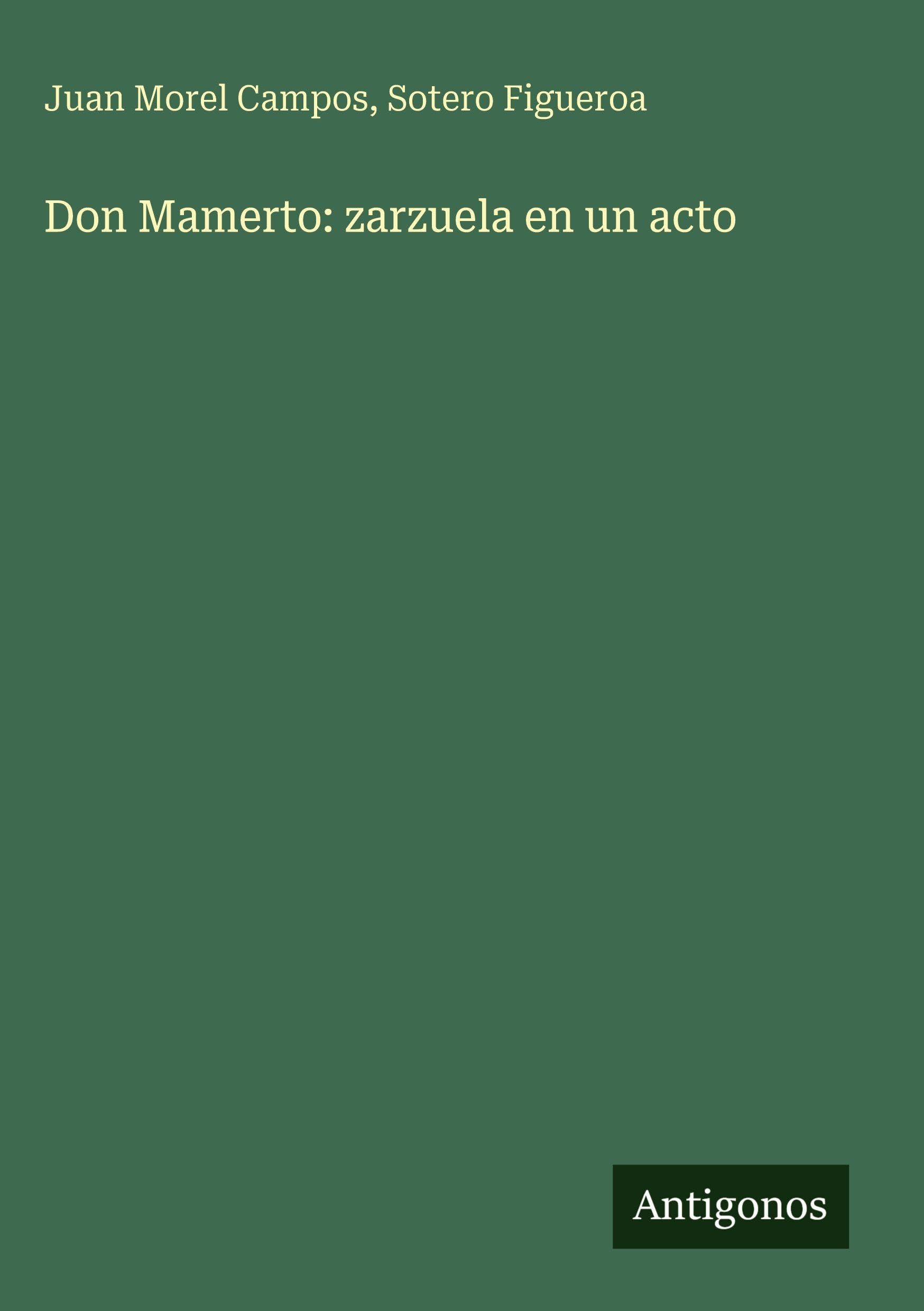 Don Mamerto: zarzuela en un acto Classics