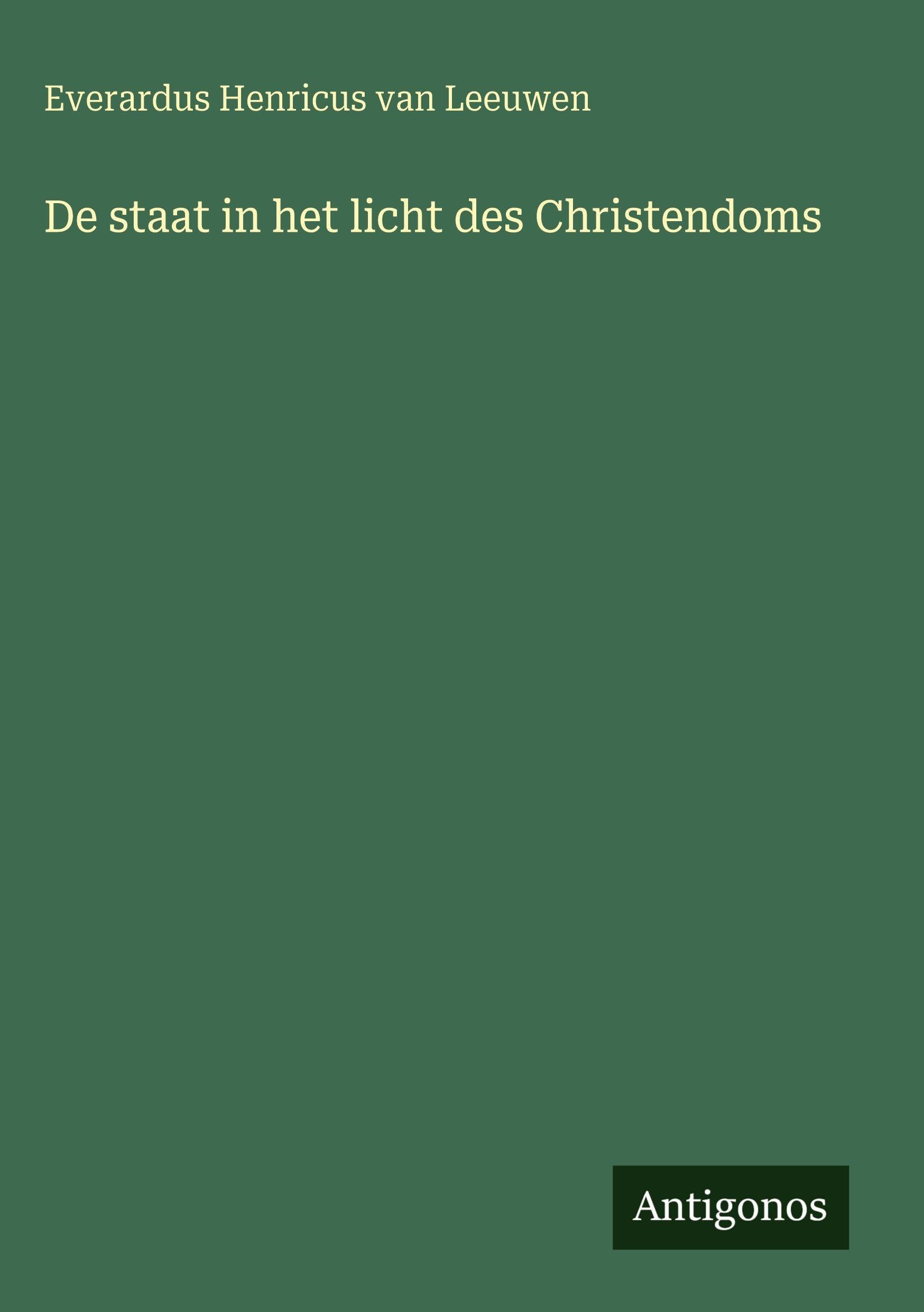 De staat in het licht des Christendoms Classics