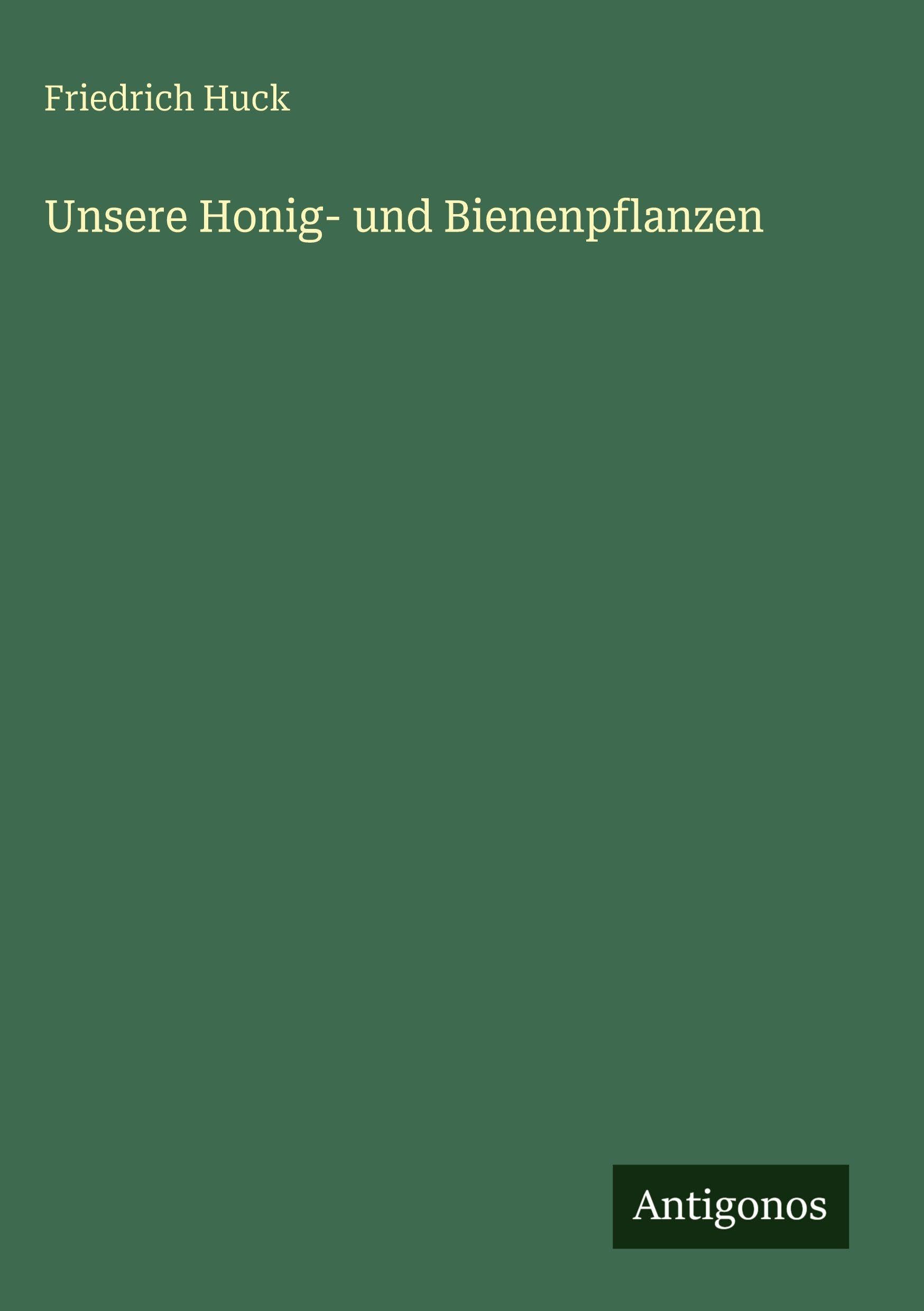 Unsere Honig- und Bienenpflanzen Classics