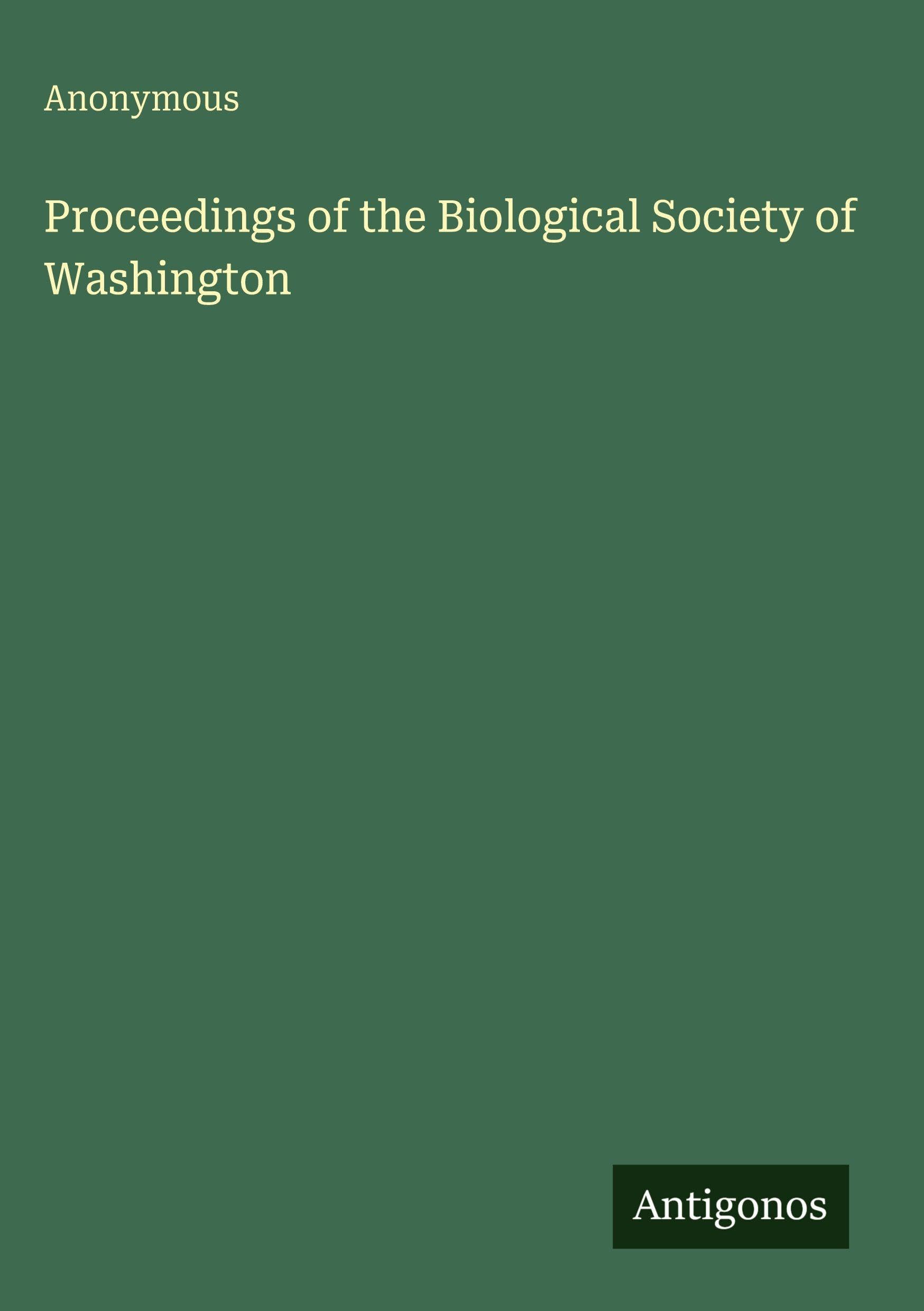 Proceedings of the Biological Society of Washington Classics