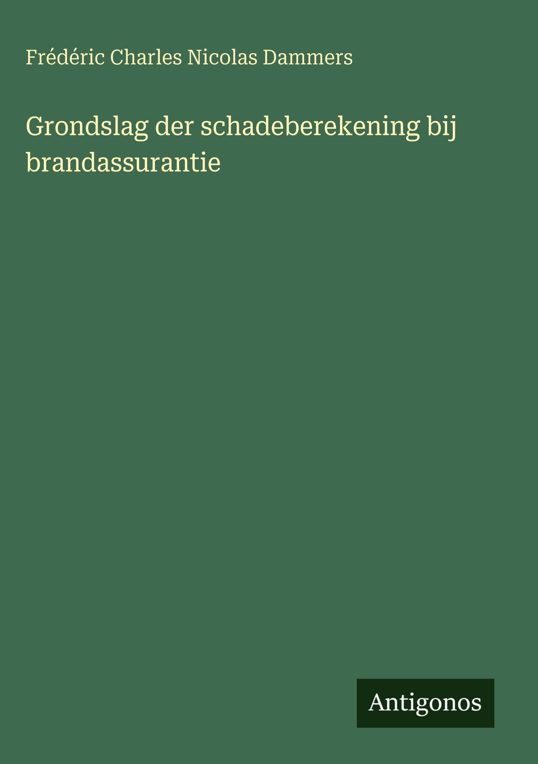 Grondslag der schadeberekening bij brandassurantie Classics