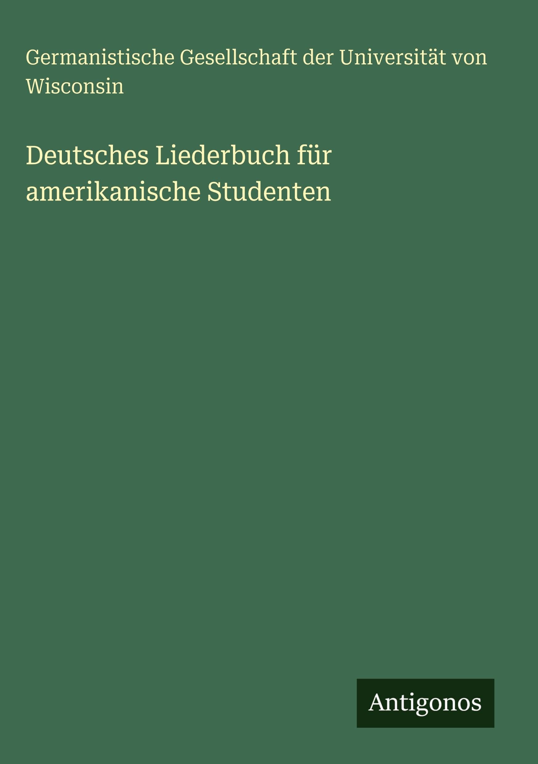 Deutsches Liederbuch für amerikanische Studenten Classics