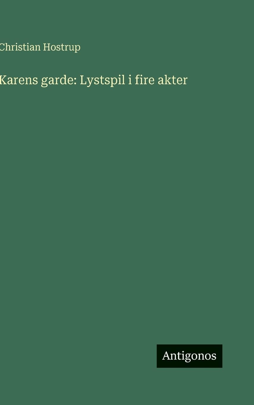 Karens garde: Lystspil i fire akter Classics
