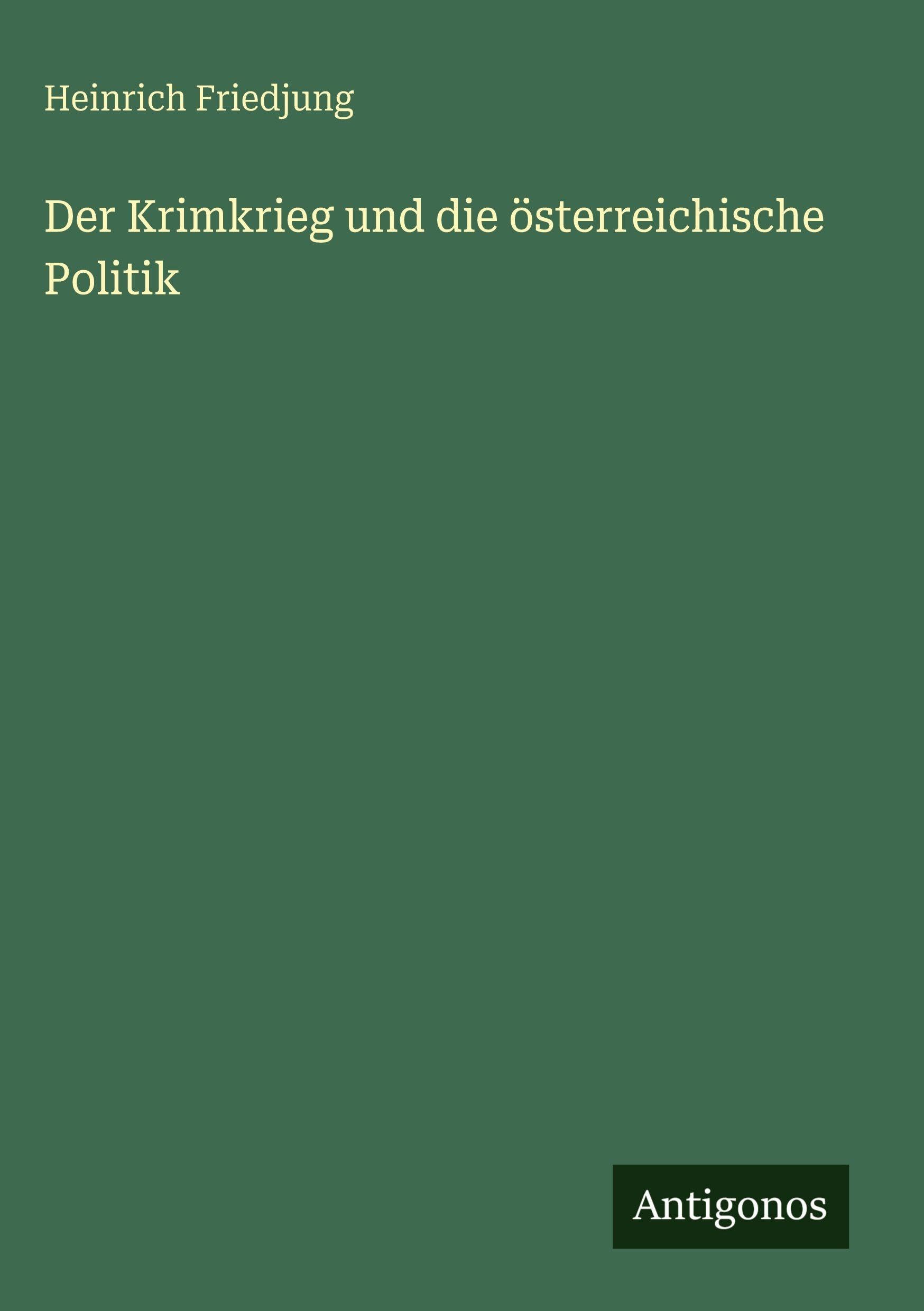 Der Krimkrieg und die österreichische Politik Classics